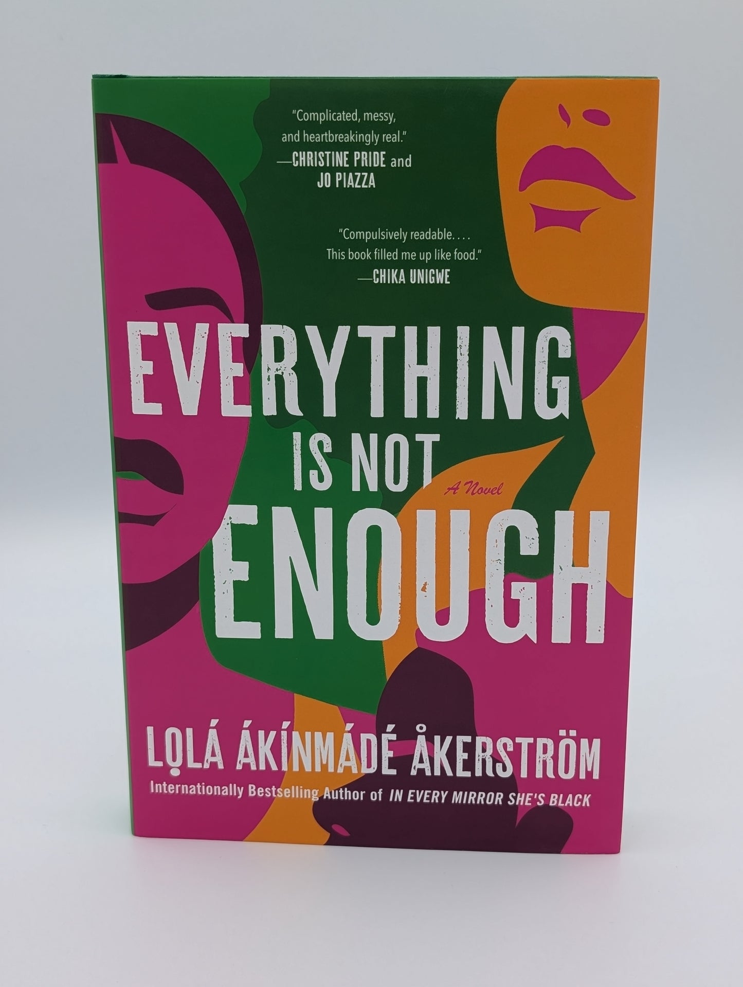 Everything Is Not Enough