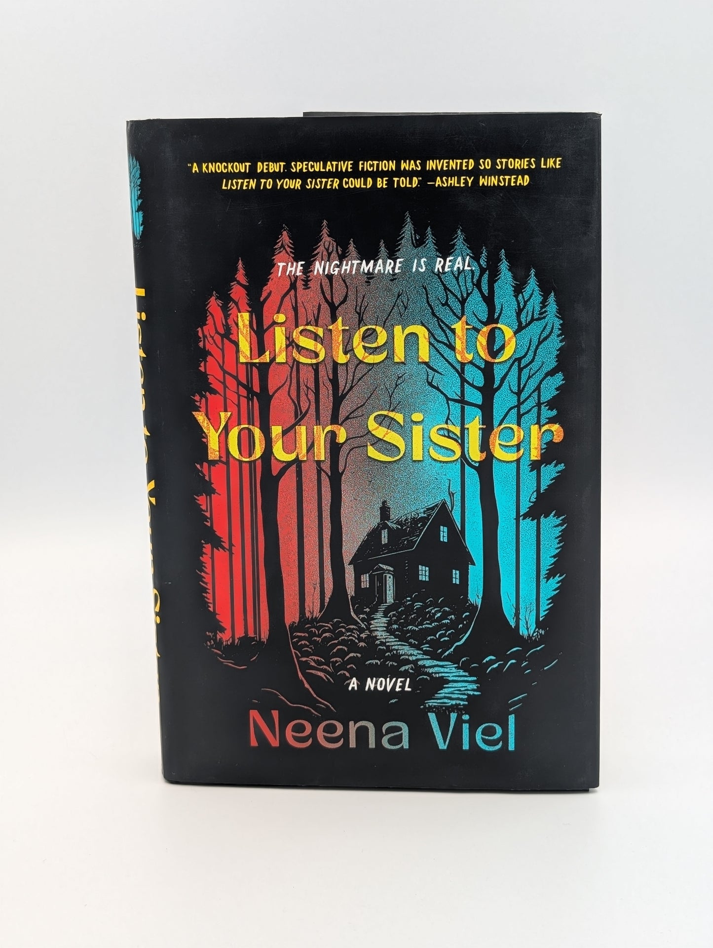 Listen to Your Sister: A Novel