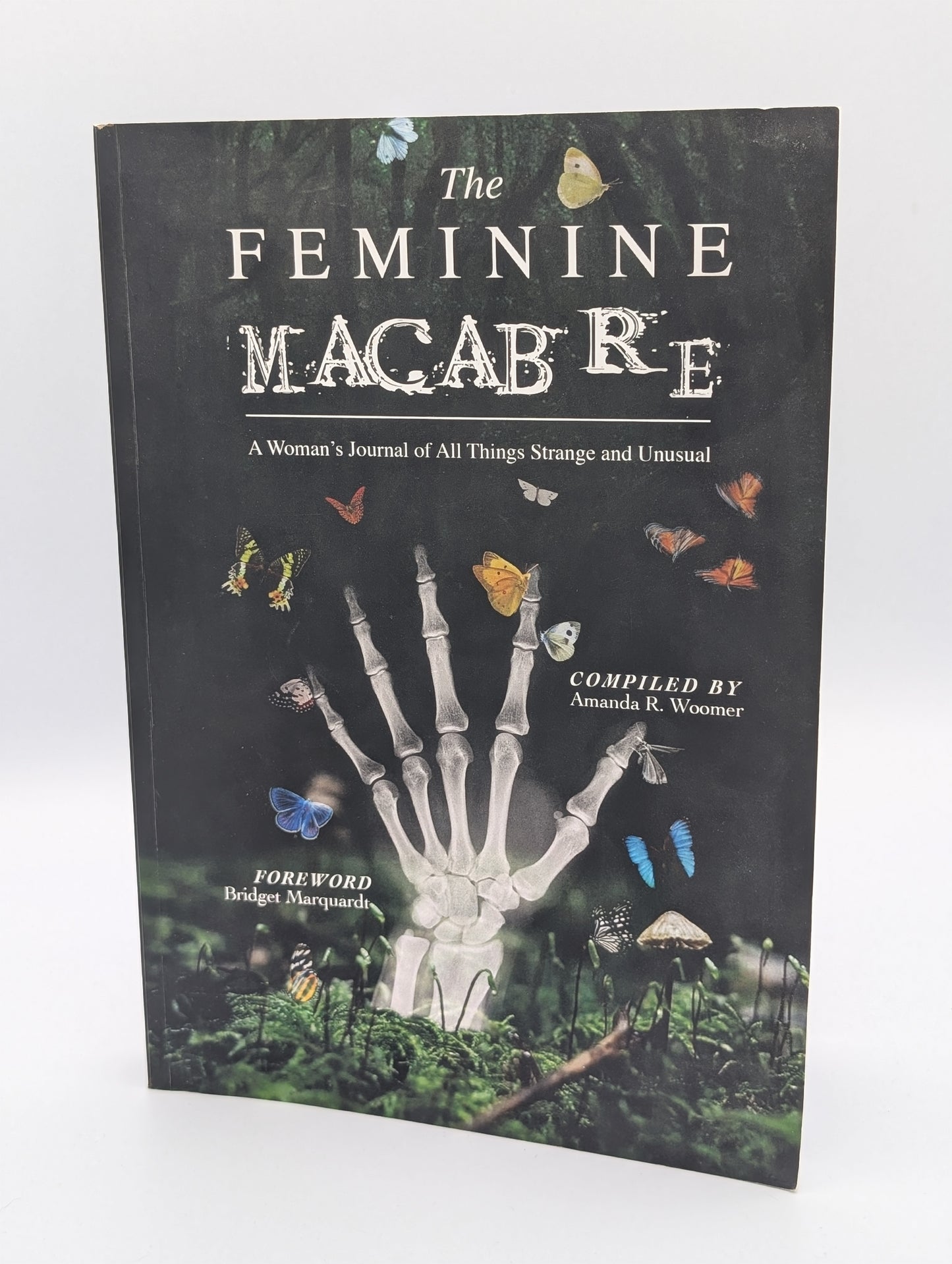 Le Macabre Féminin Volume III : Journal d'une Femme sur Toutes Choses Étranges et Insolites