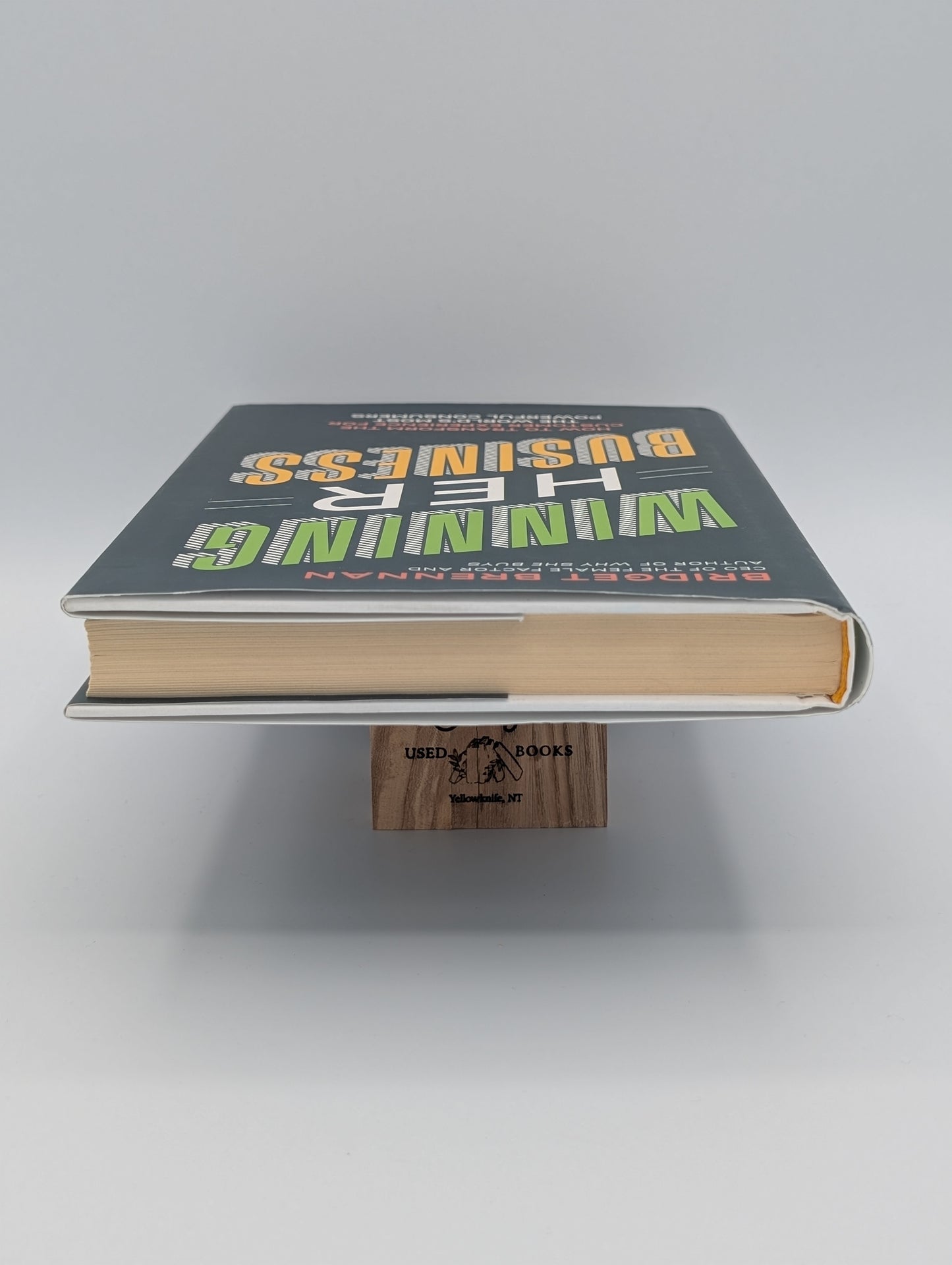 Winning Her Business: How to Transform the Customer Experience for the World's Most Powerful Consumers