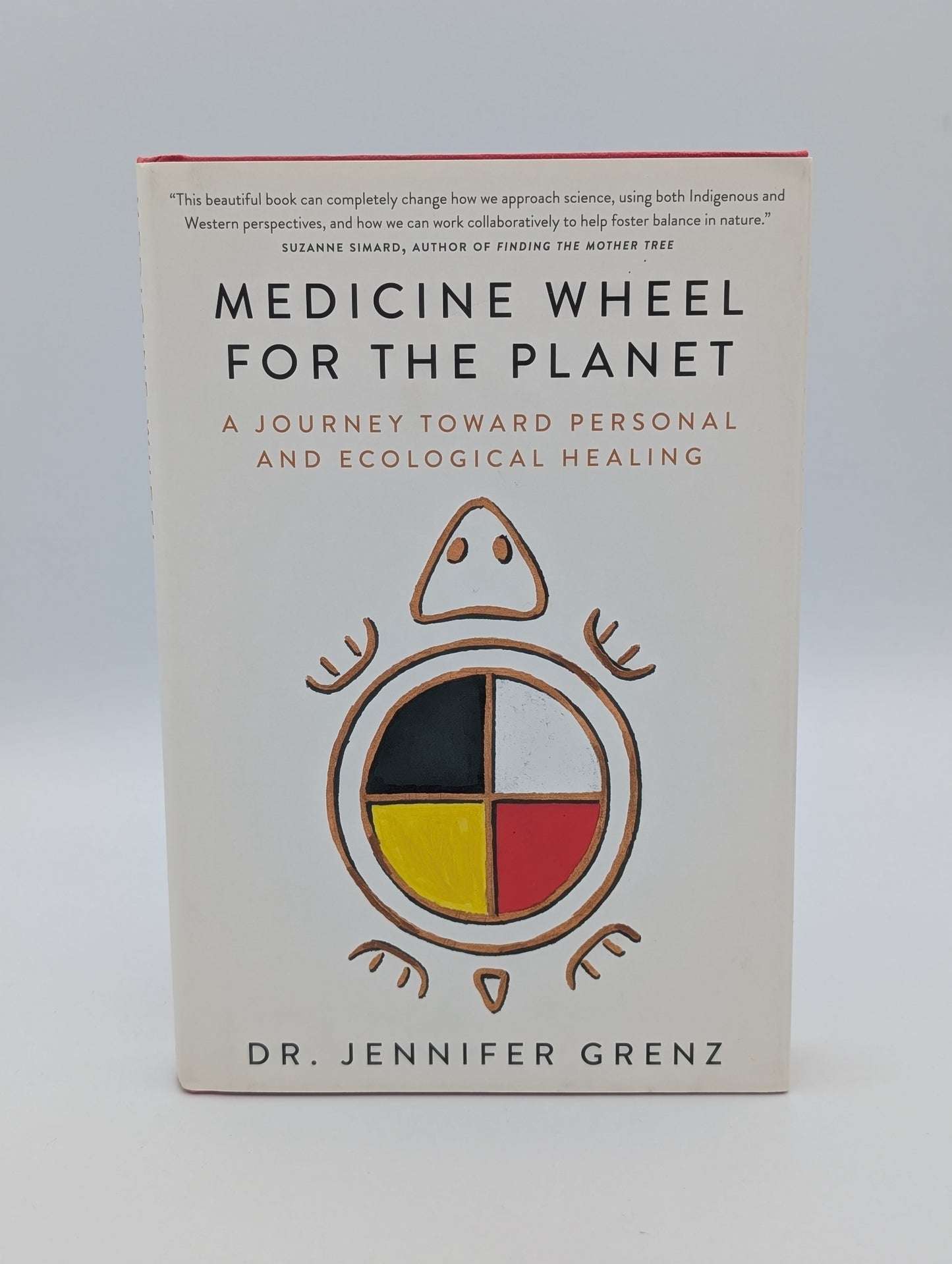 Medicine Wheel for the Planet: A Journey Toward Personal and Ecological Healing