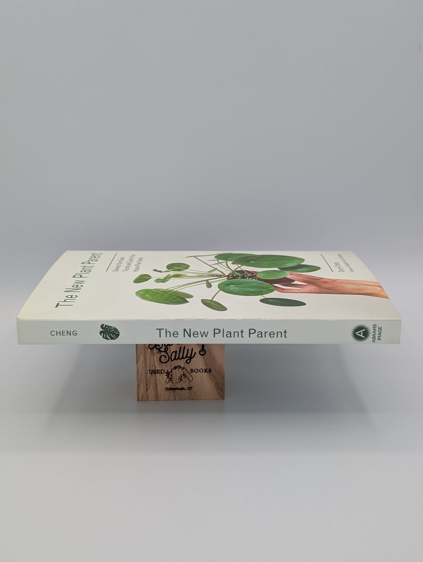 The New Plant Parent: Develop Your Green Thumb and Care for Your House-Plant Family
