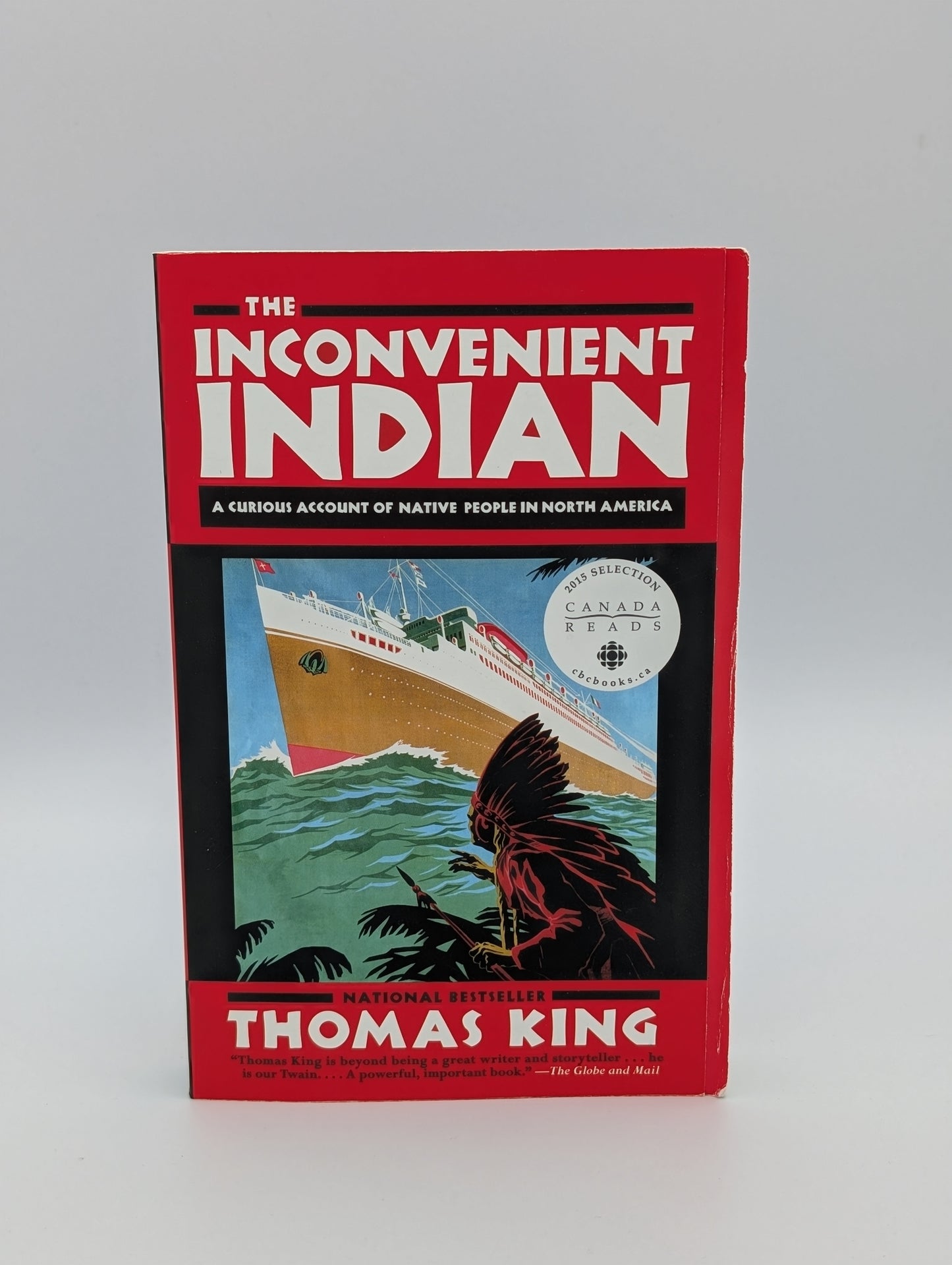 The Inconvenient Indian: A Curious Account of Native People in North America