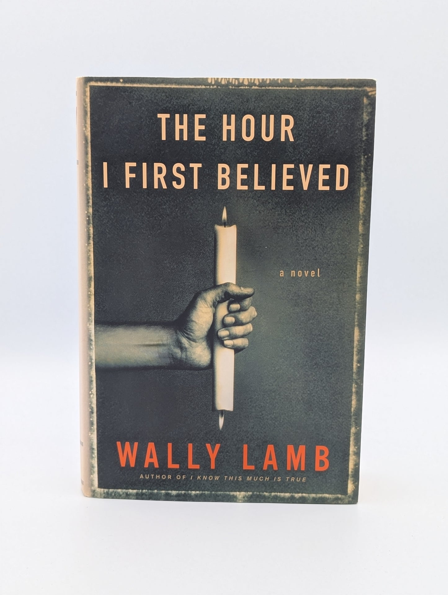 The Hour I First Believed