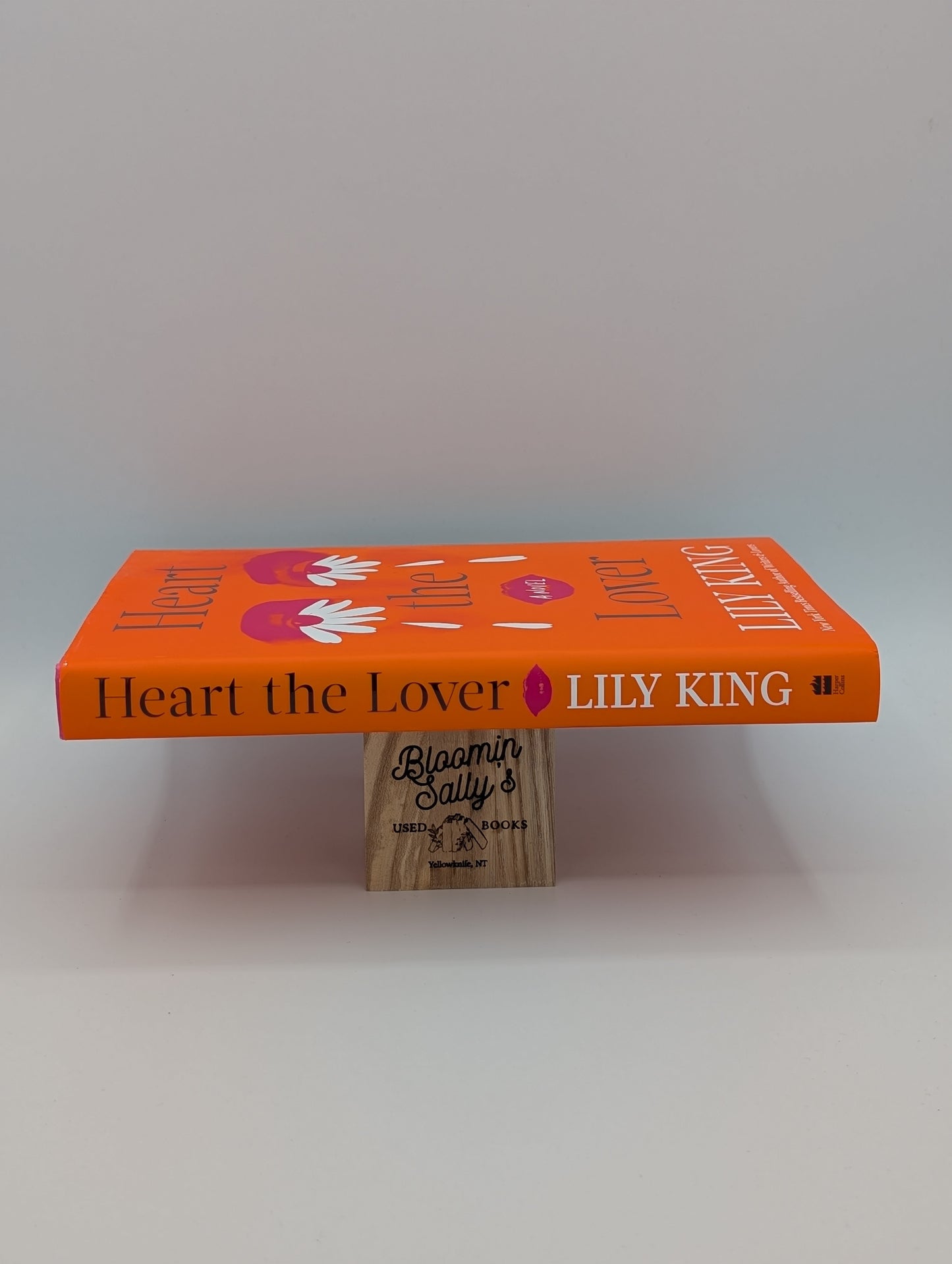 Heart the Lover: A Novel