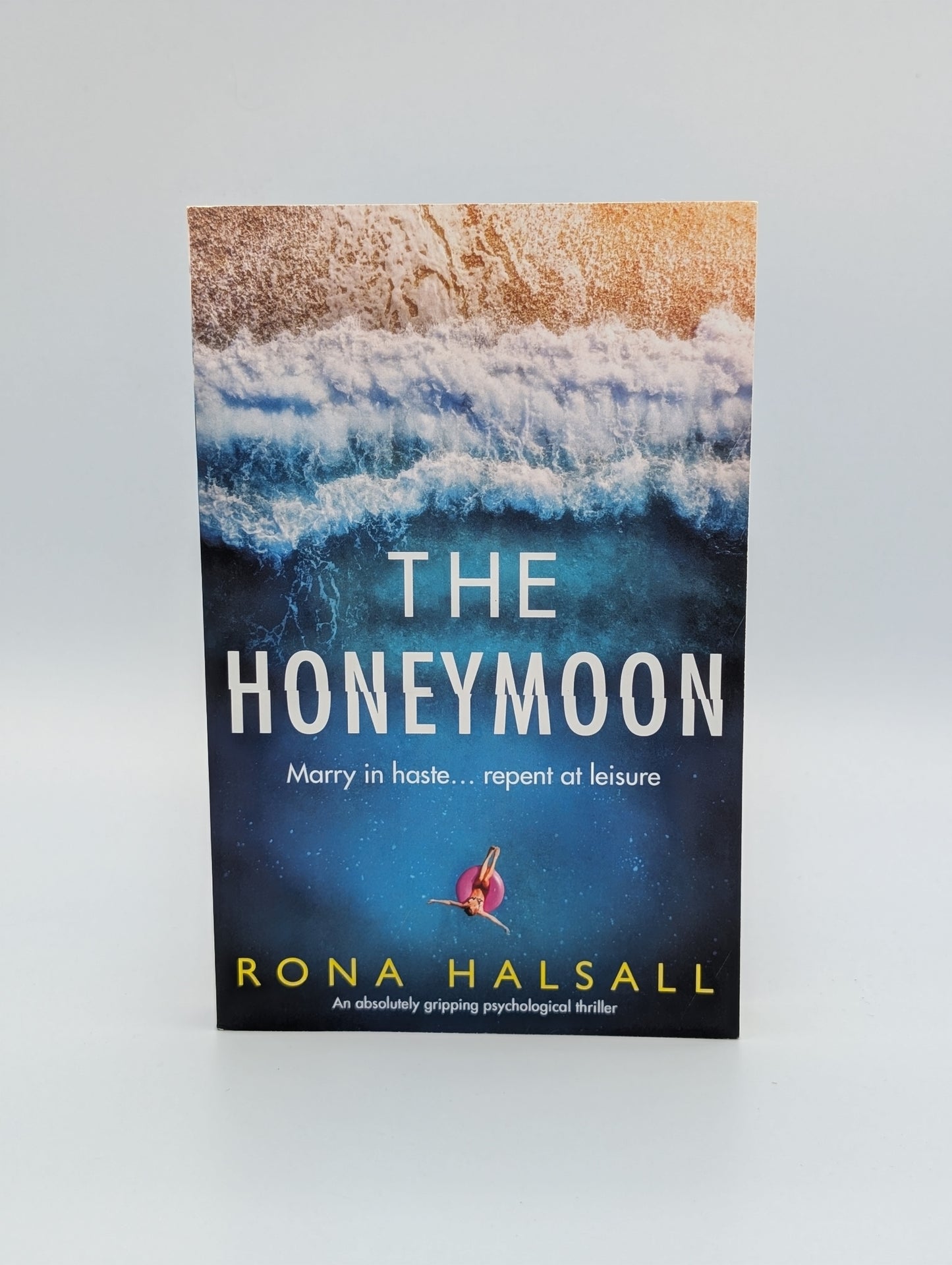 The Honeymoon: An absolutely gripping psychological thriller (Totally gripping thrillers by Rona Halsall)