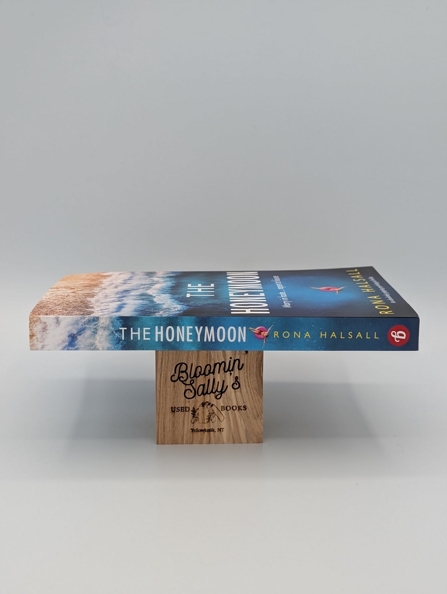 The Honeymoon: An absolutely gripping psychological thriller (Totally gripping thrillers by Rona Halsall)