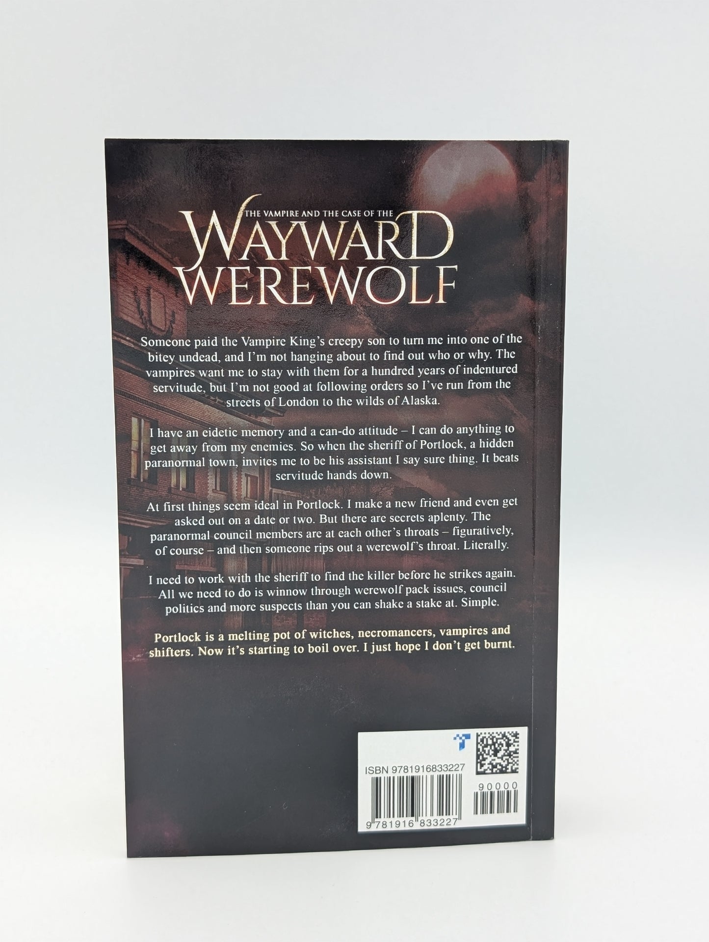 The Vampire and the Case of the Wayward Werewolf: An Urban Fantasy Novel (The Portlock Paranormal Detective Series)