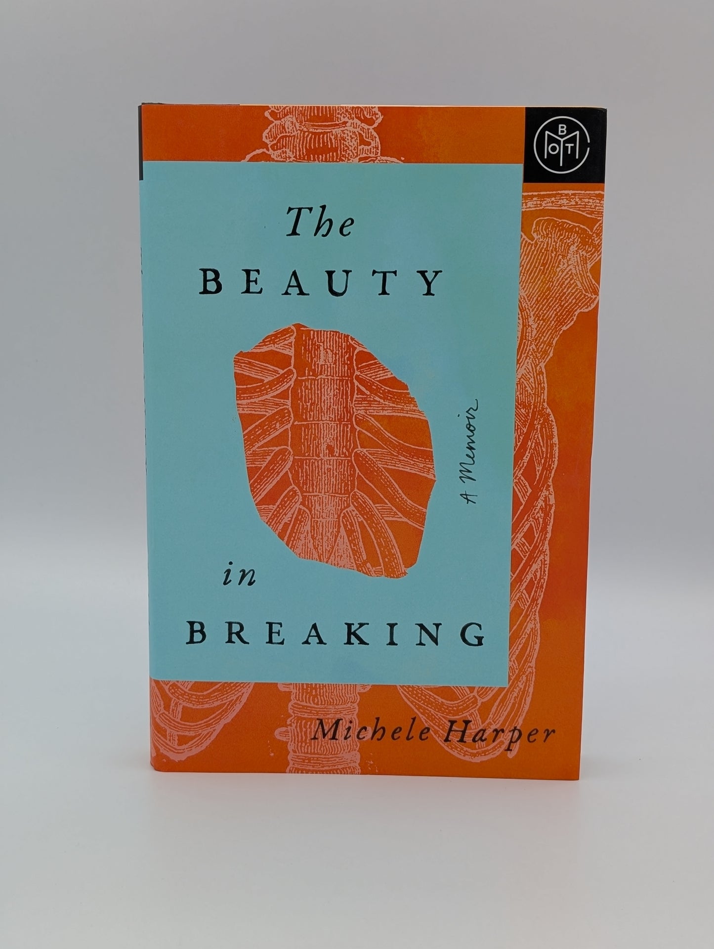 The Beauty in Breaking: A Memoir (BOTM)