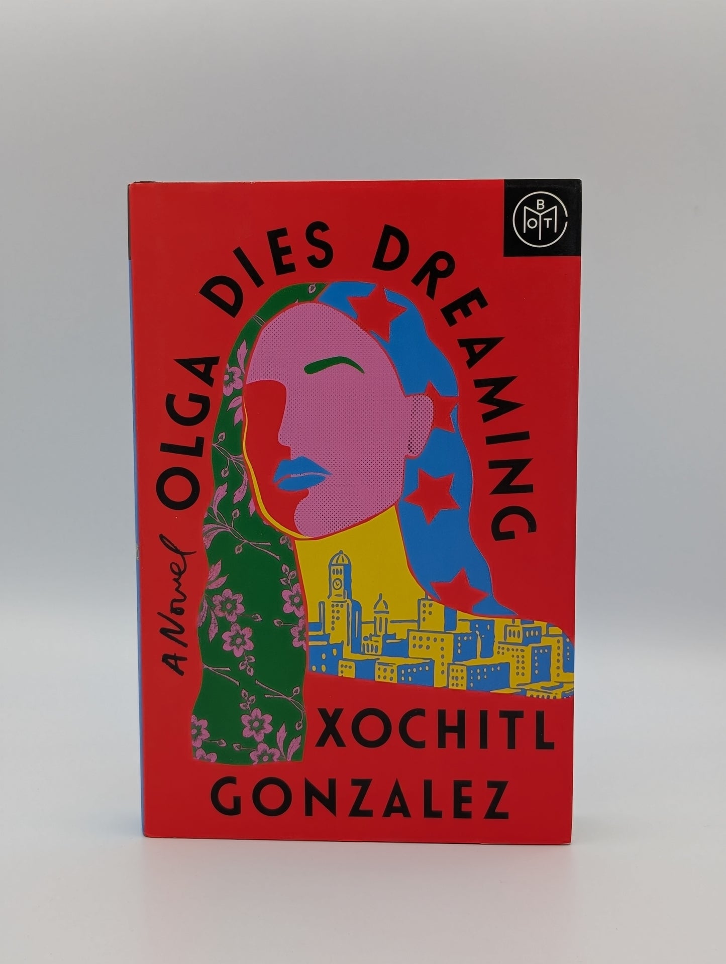 Olga Dies Dreaming: A Novel (BOTM)