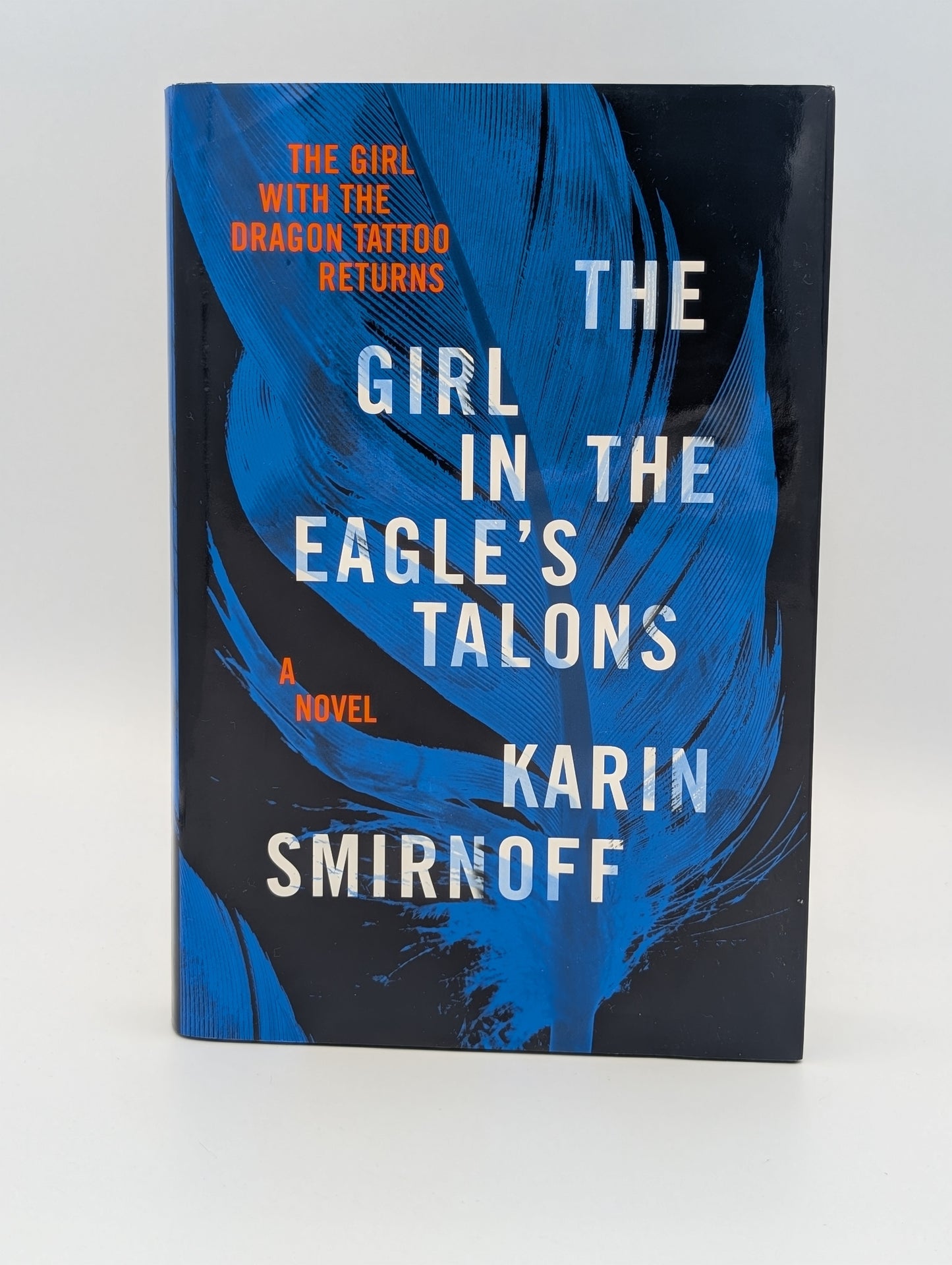 The Girl in the Eagle's Talons: A Lisbeth Salander Novel