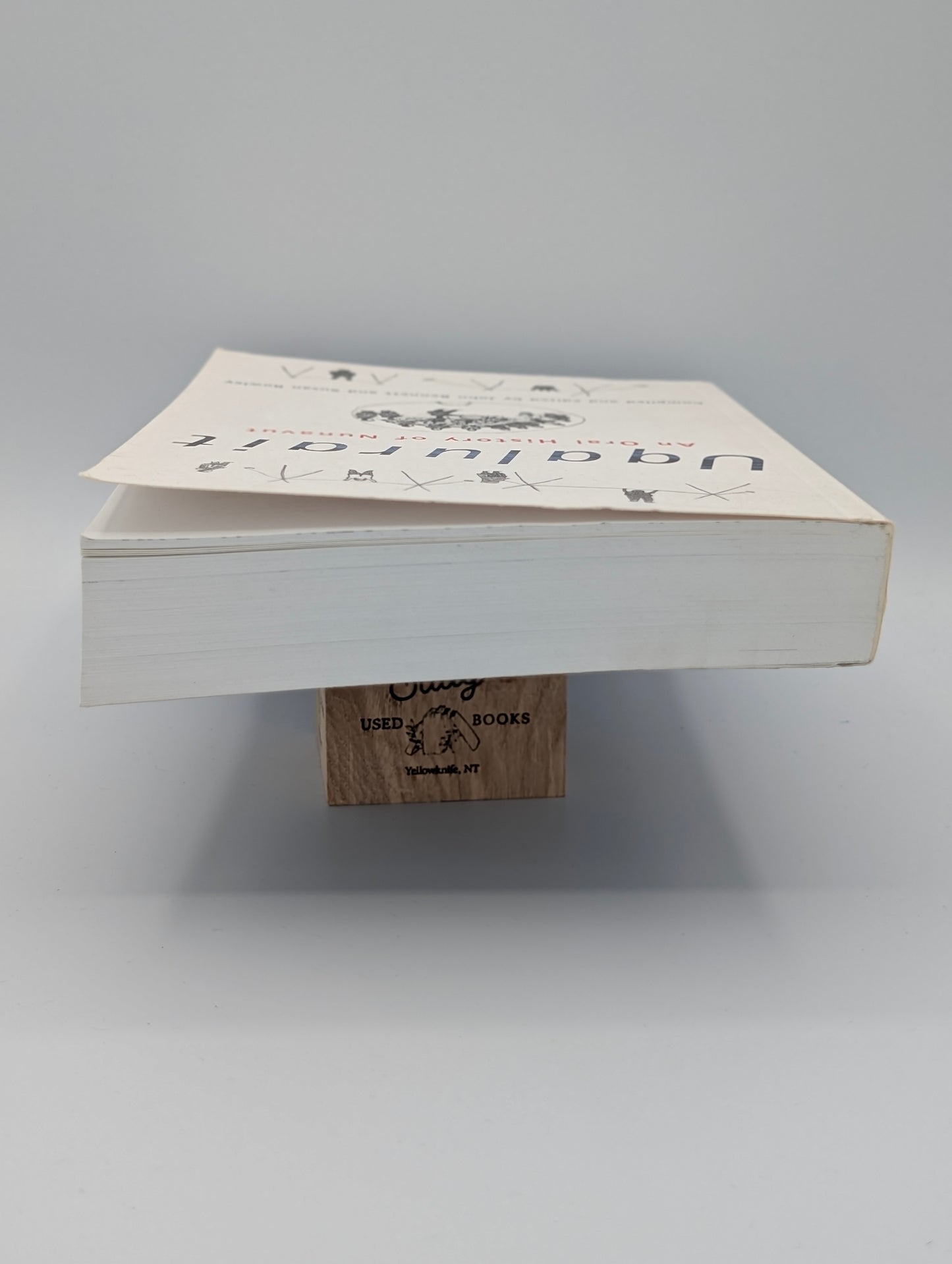 Uqalurait: An Oral History of Nunavut (McGill-Queen's Native and Northern Series, No. 36)