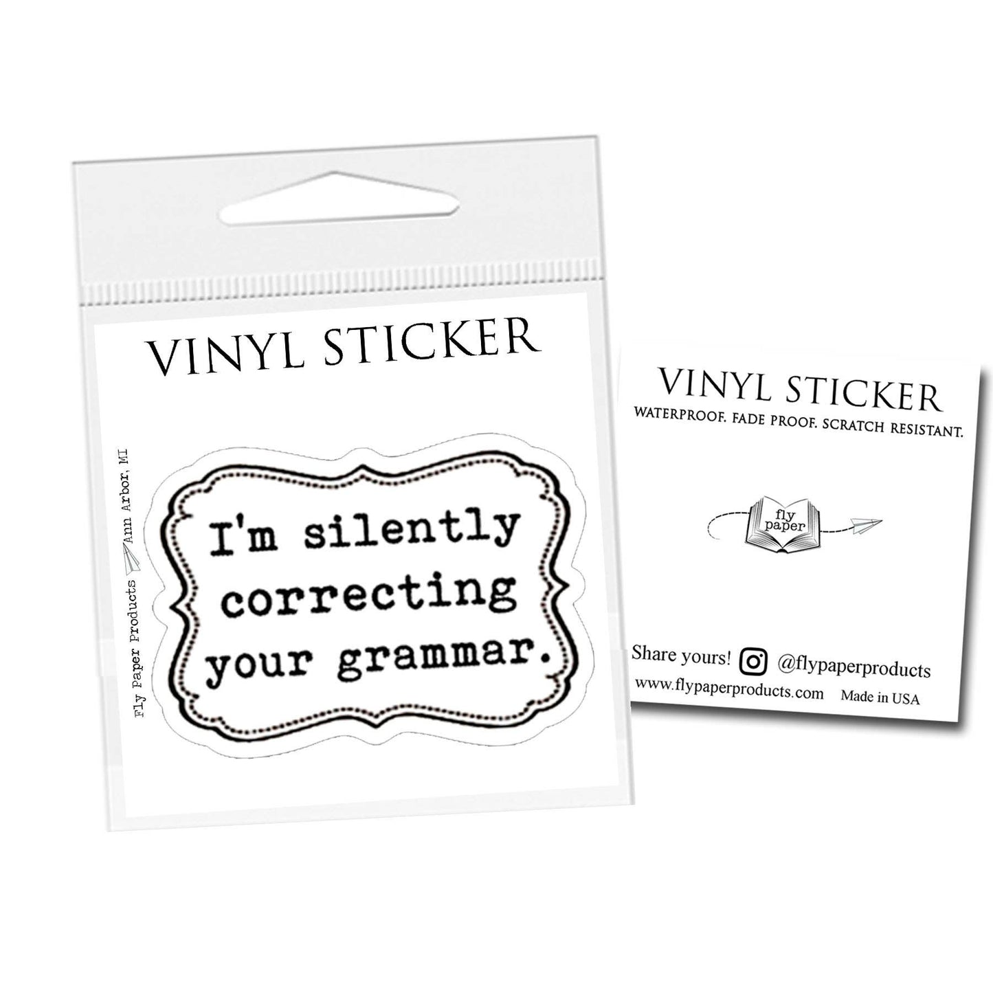 I'm Silently Correcting your Grammar Vinyl Sticker : Packaged Sticker
