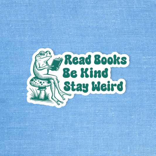 Read books be kind stay weird, Bookish sticker, Laptop decal