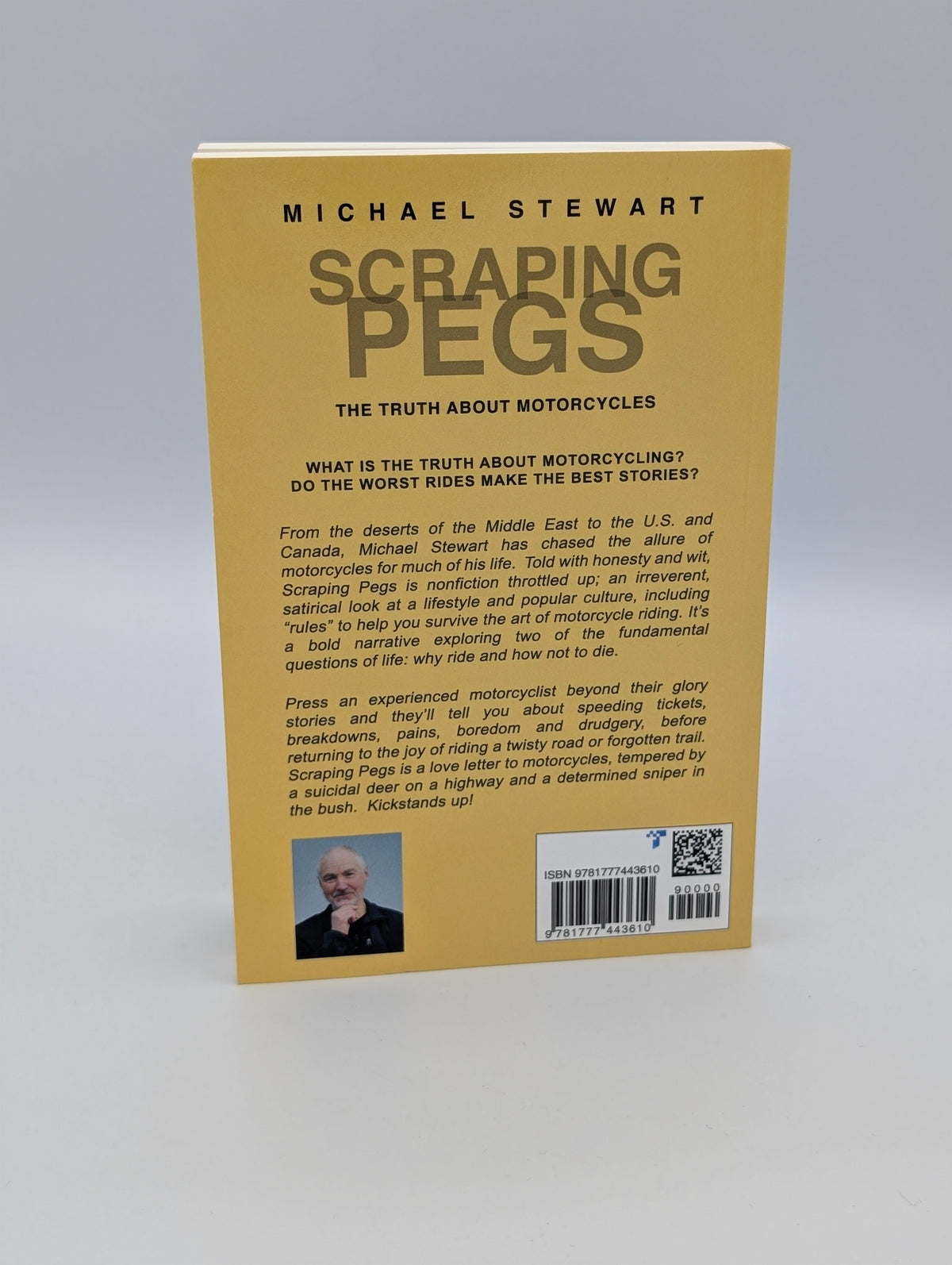 Scraping Pegs: The Truth About Motorcycles (Scraping Pegs, Motorcycle Books)
