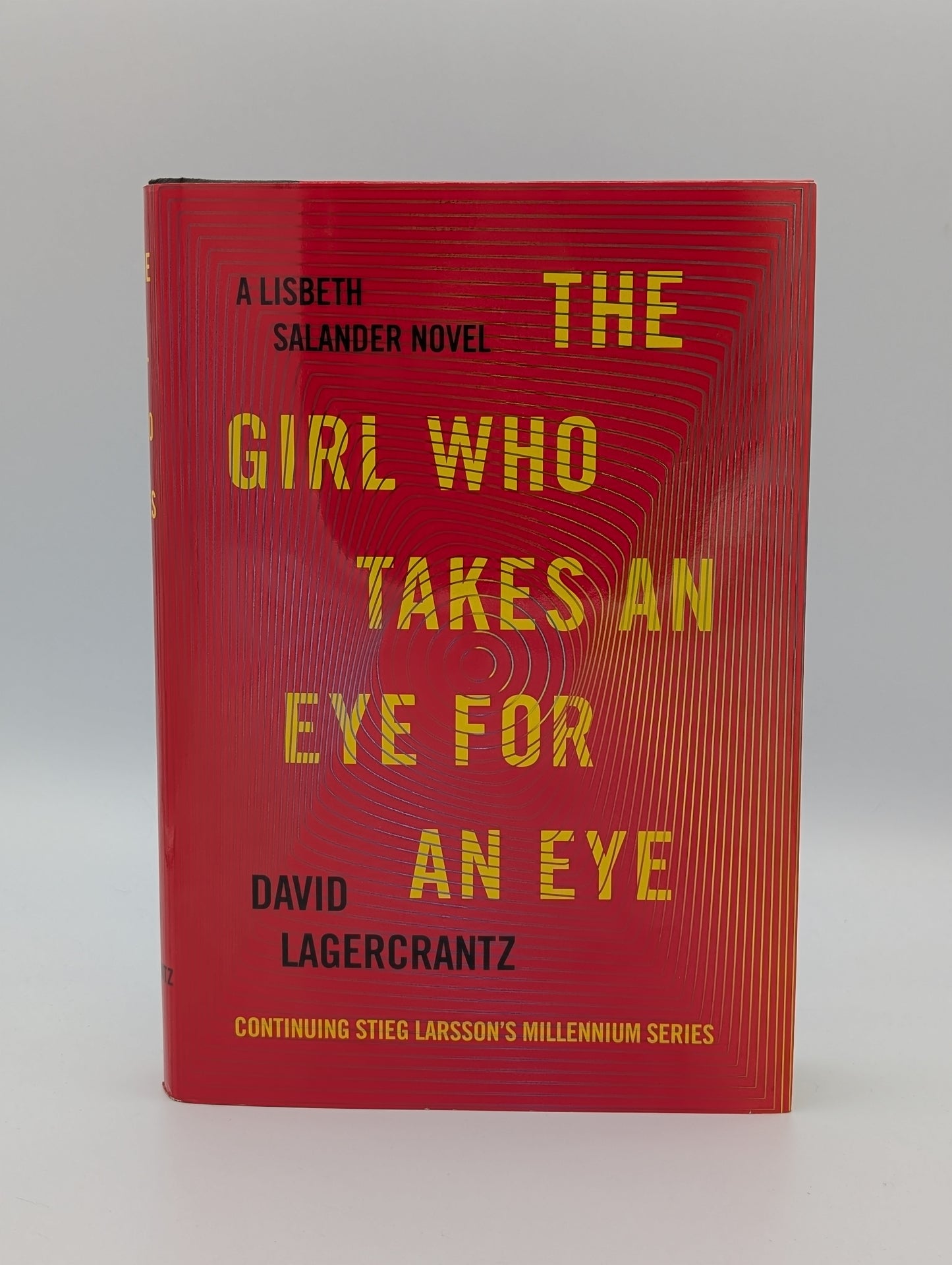 The Girl Who Takes an Eye for an Eye: A Lisbeth Salander novel, continuing Stieg Larsson's Millennium Series