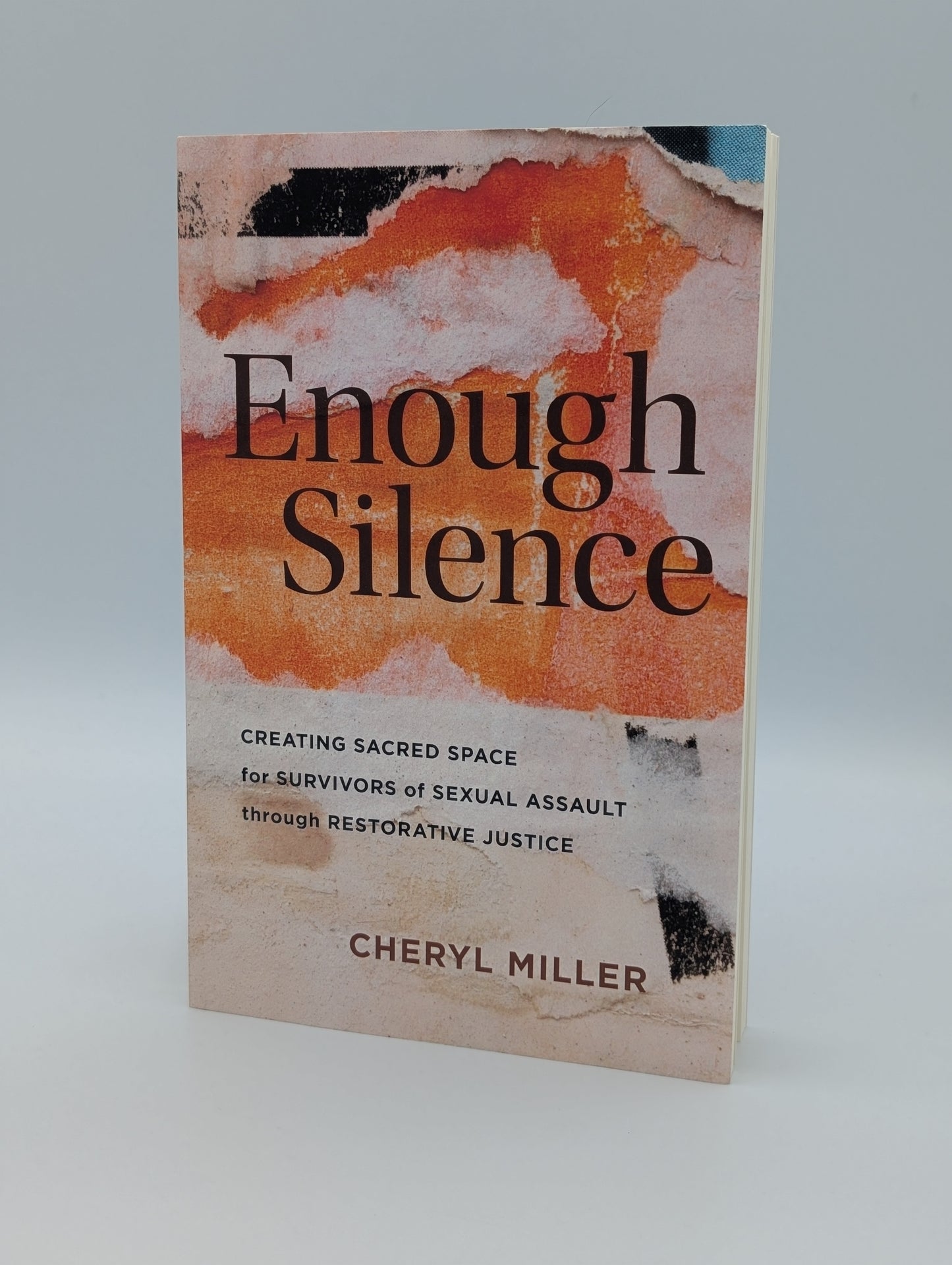 Enough Silence: Creating Sacred Space for Survivors of Sexual Assault through Restorative Justice