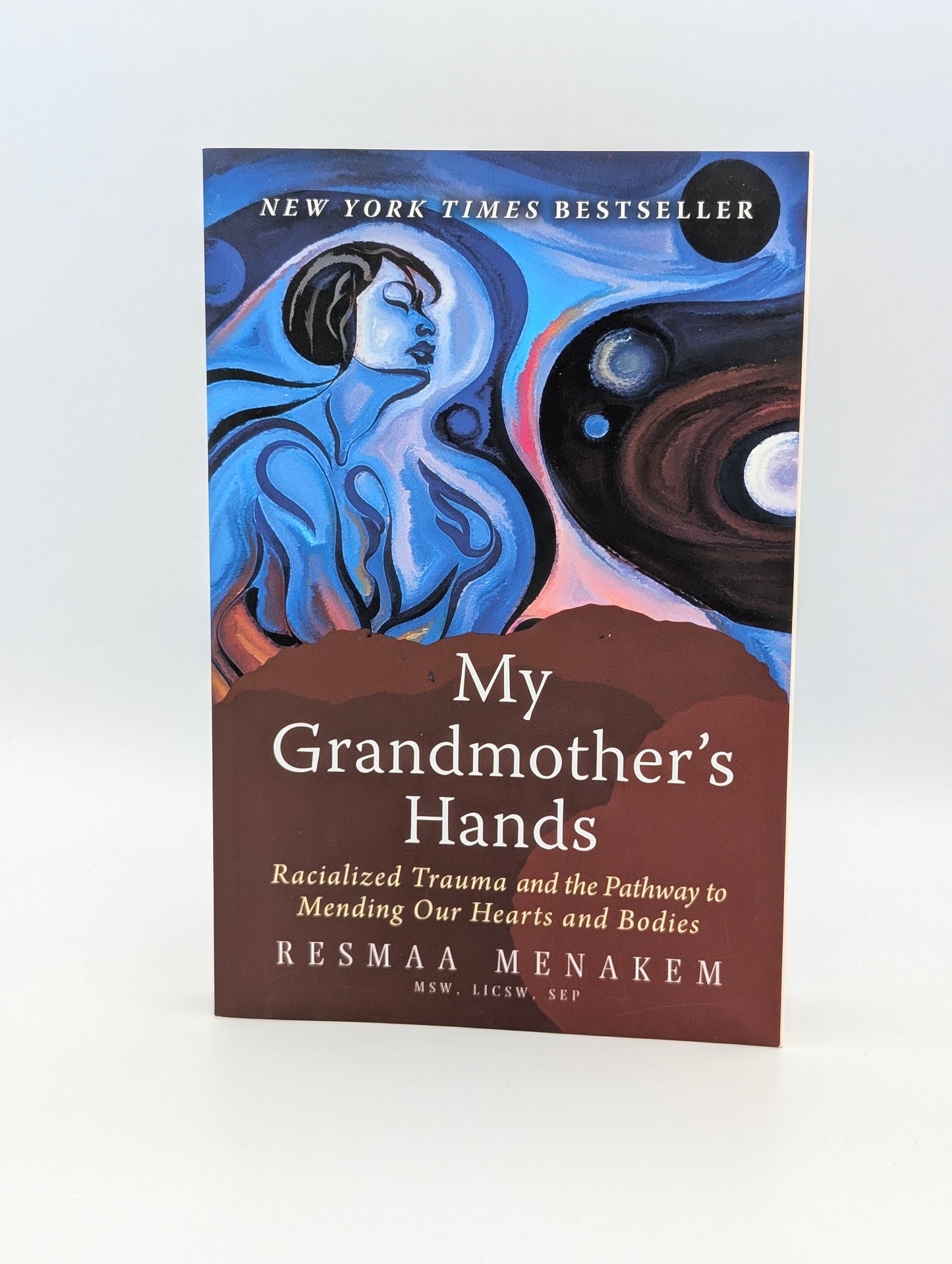 My Grandmother's Hands: Racialized Trauma and the Pathway to Mending Our Hearts and Bodies