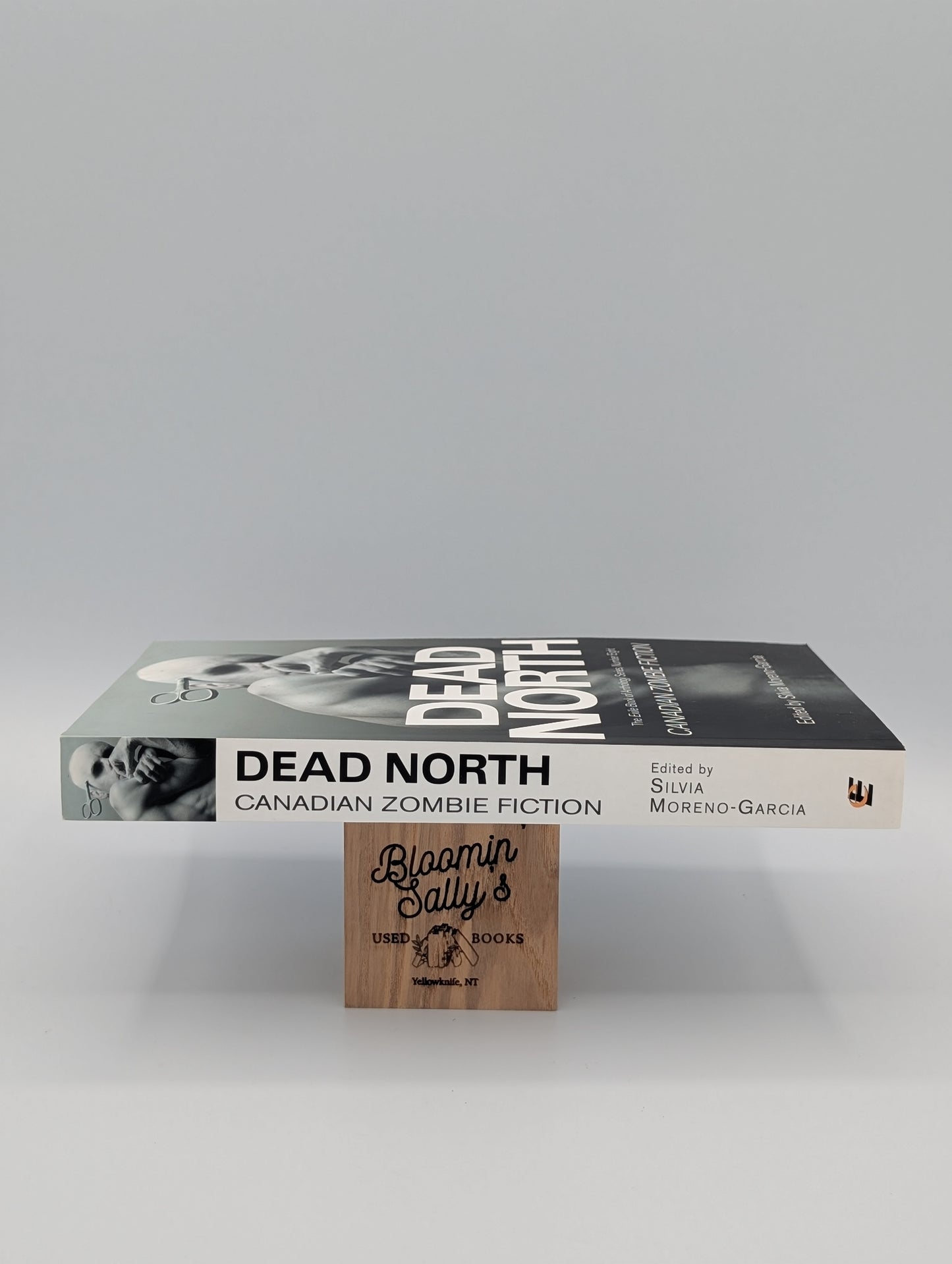 Dead North: Canadian Zombie Fiction: The Exile Book of Anthology Series, Number Eight