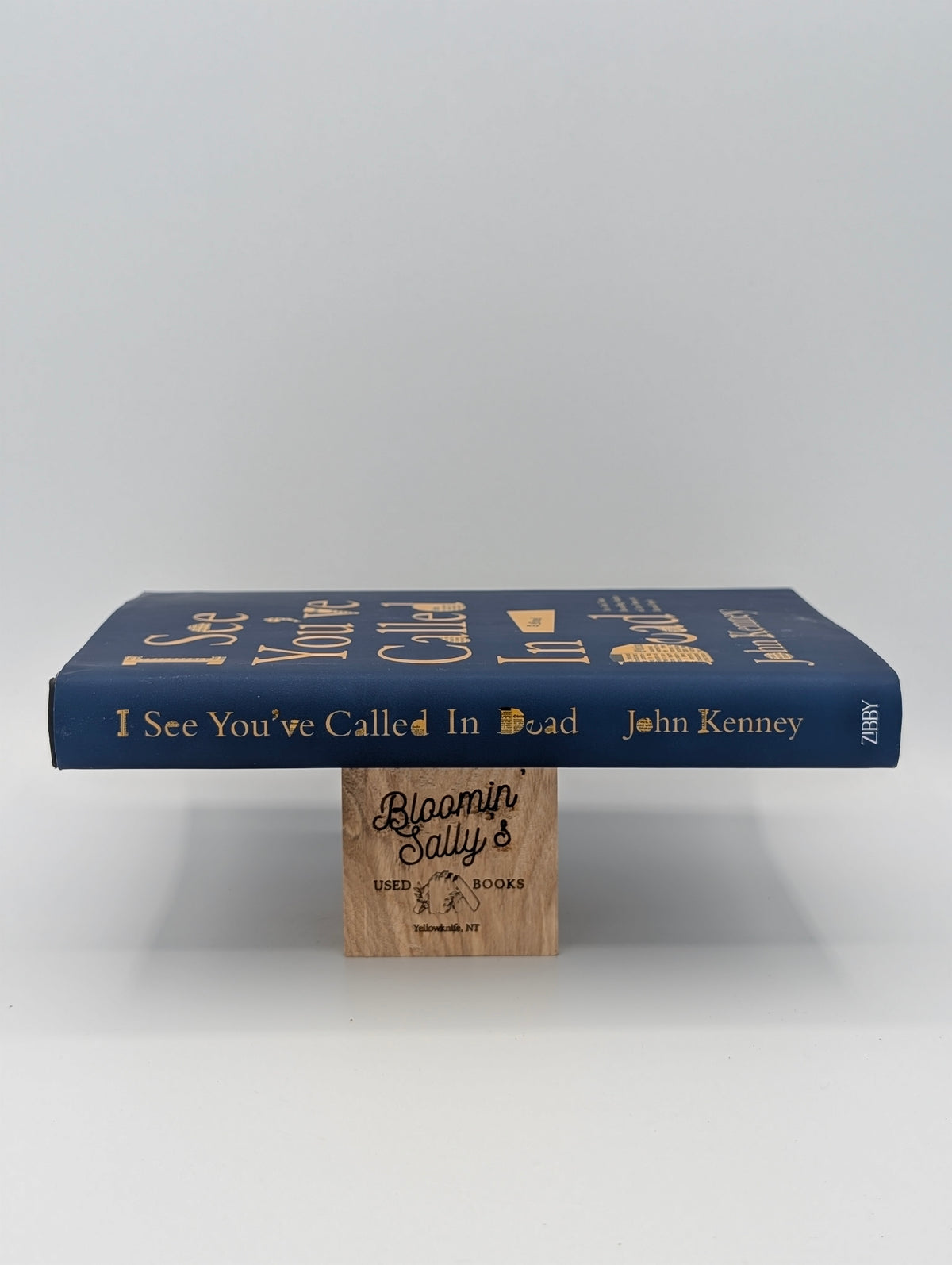 I See You've Called in Dead: A Novel