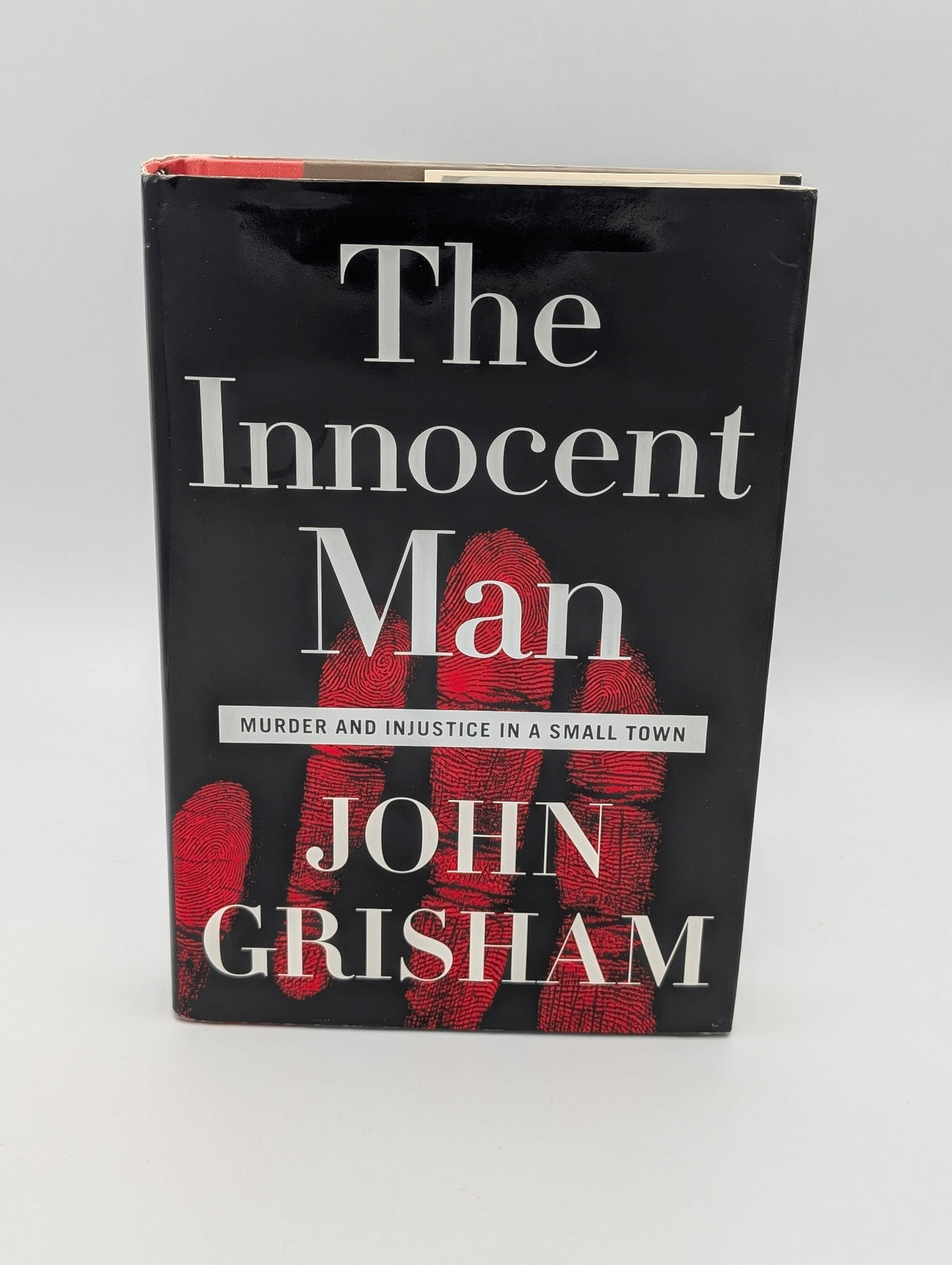 The Innocent Man: Murder and Injustice in a Small Town