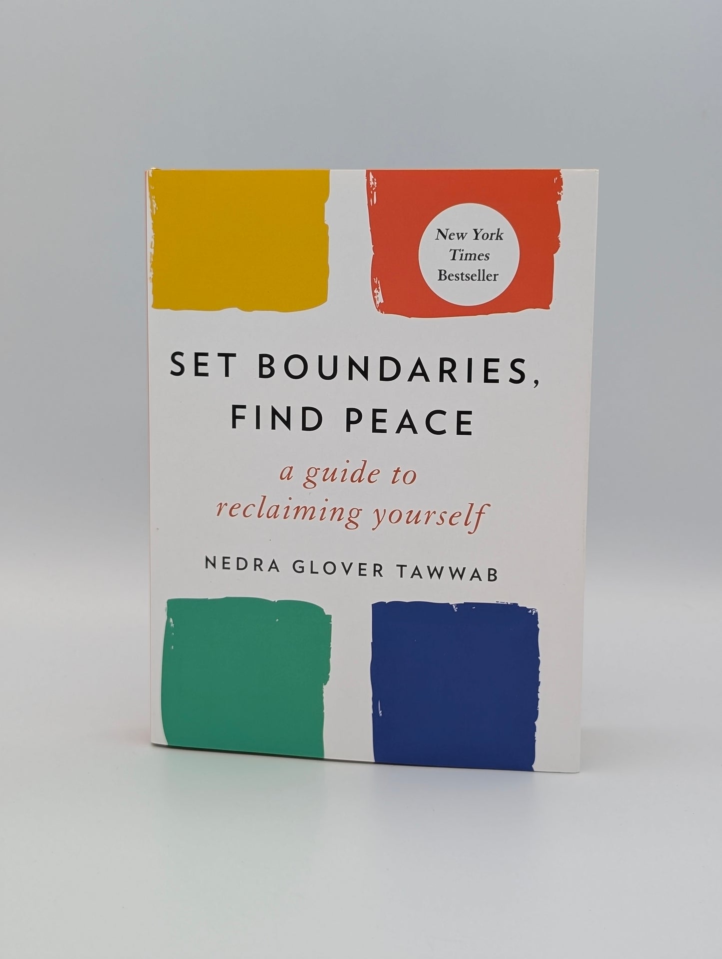 Set Boundaries, Find Peace: A Guide to Reclaiming Yourself