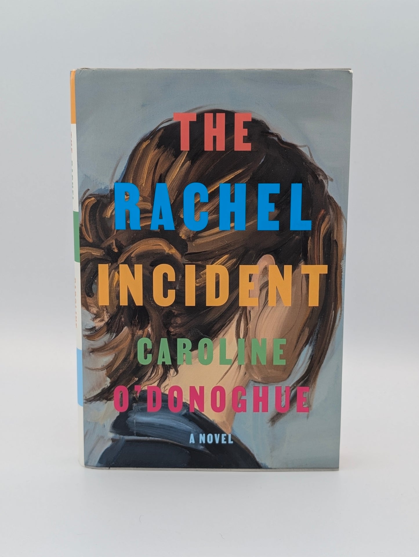 The Rachel Incident: A novel