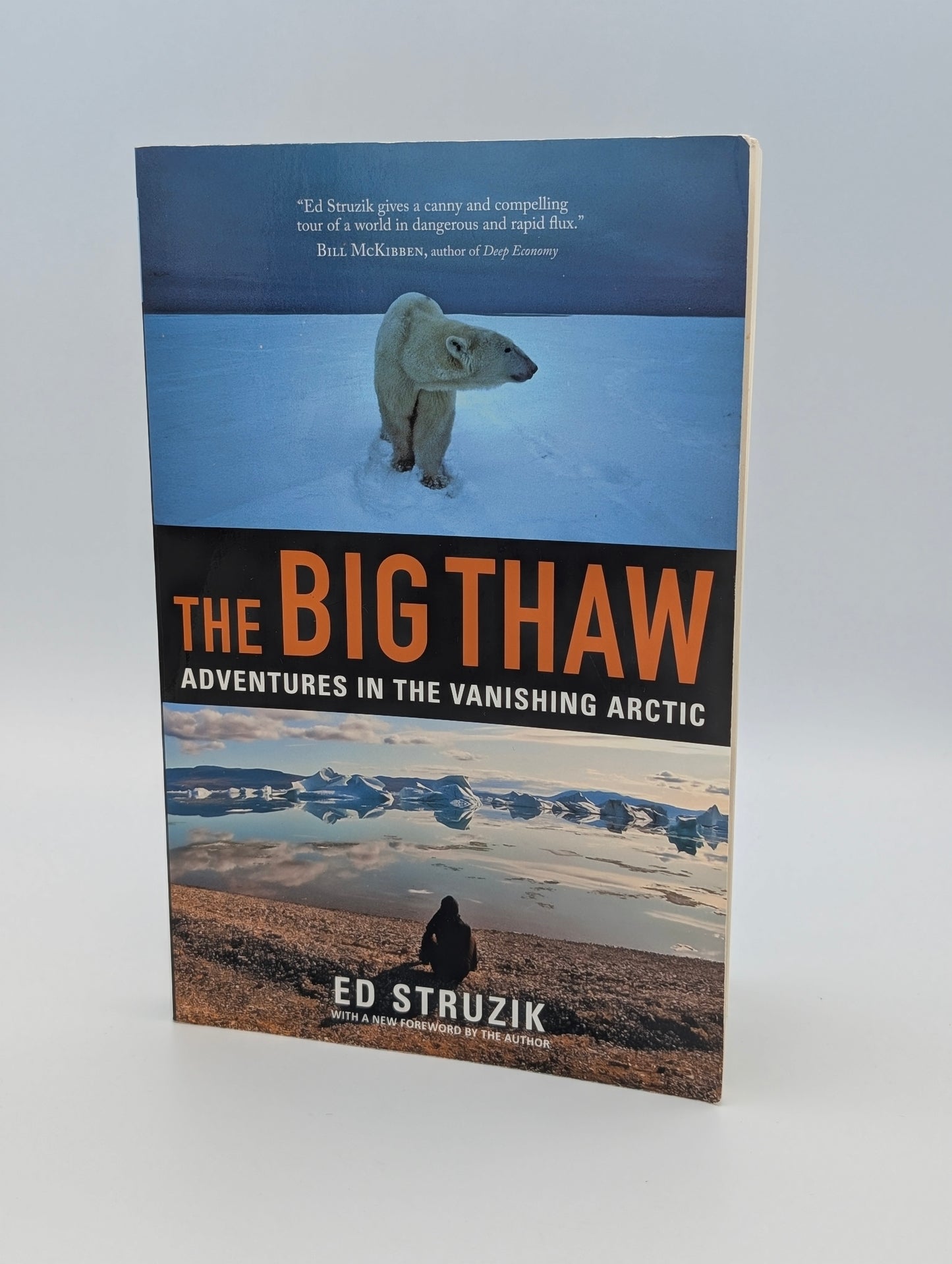 The Big Thaw: Adventures in the Vanishing Arctic