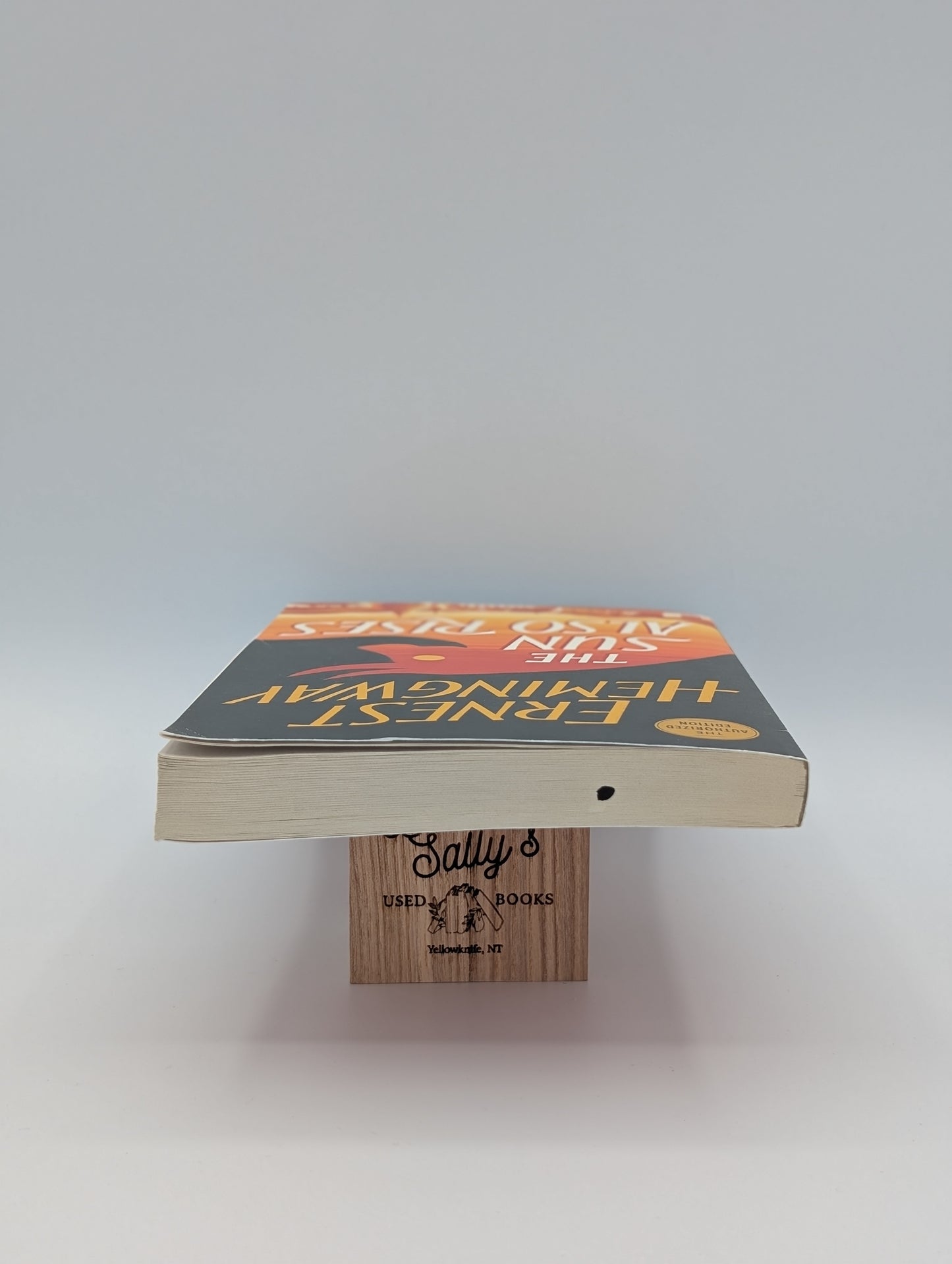 The Sun Also Rises: The Authorized Edition