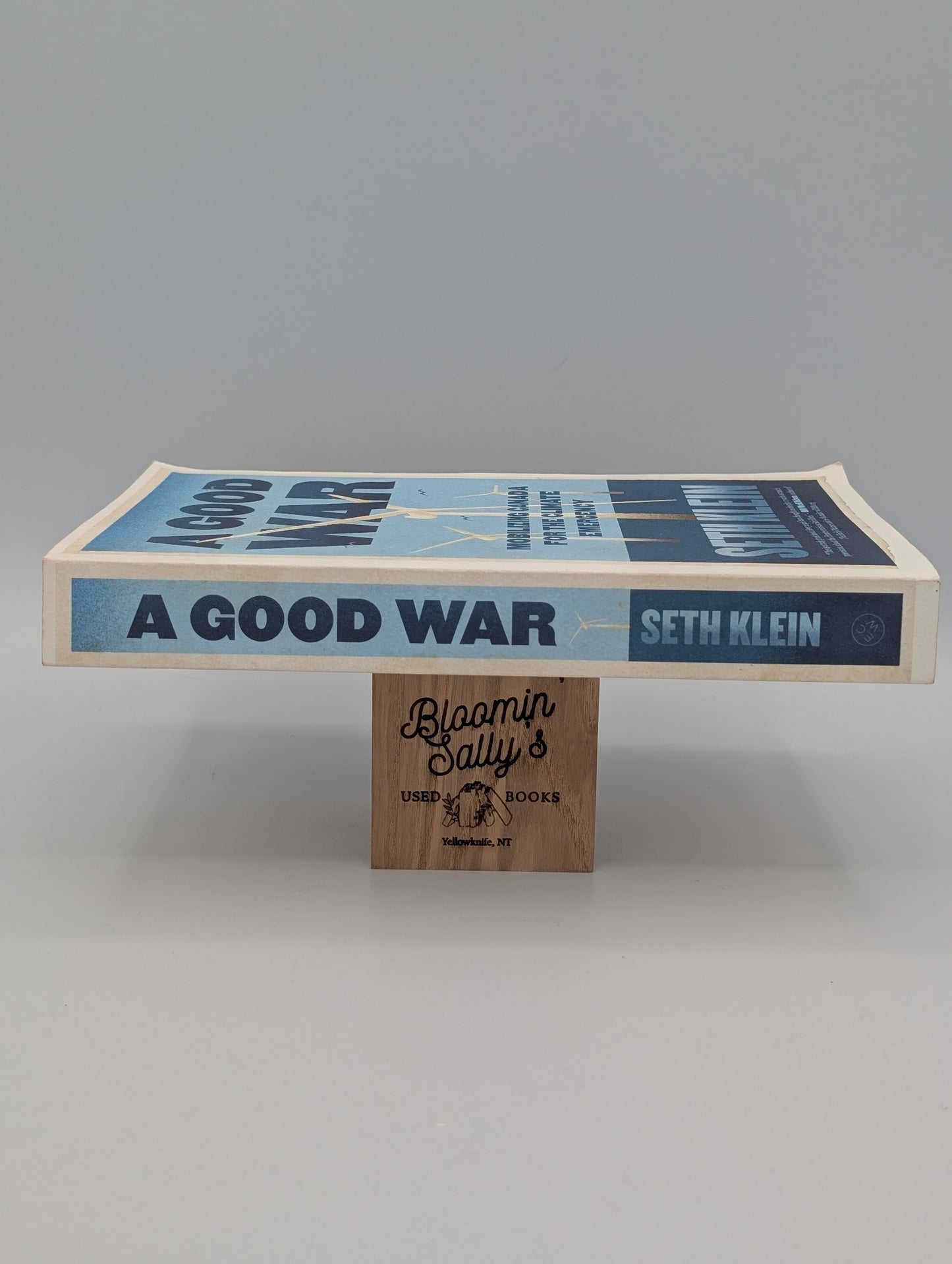 A Good War: Mobilizing Canada for the Climate Emergency