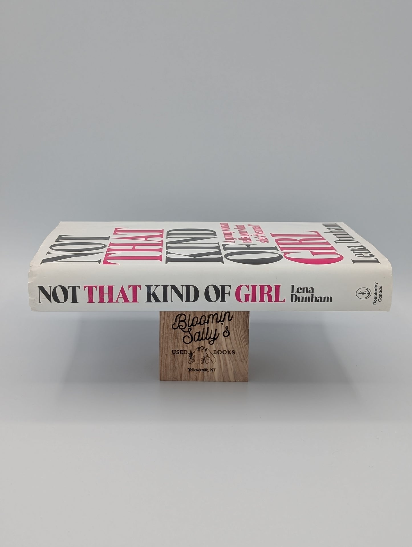 Not That Kind of Girl: A Young Woman Tells You What She's "Learned"