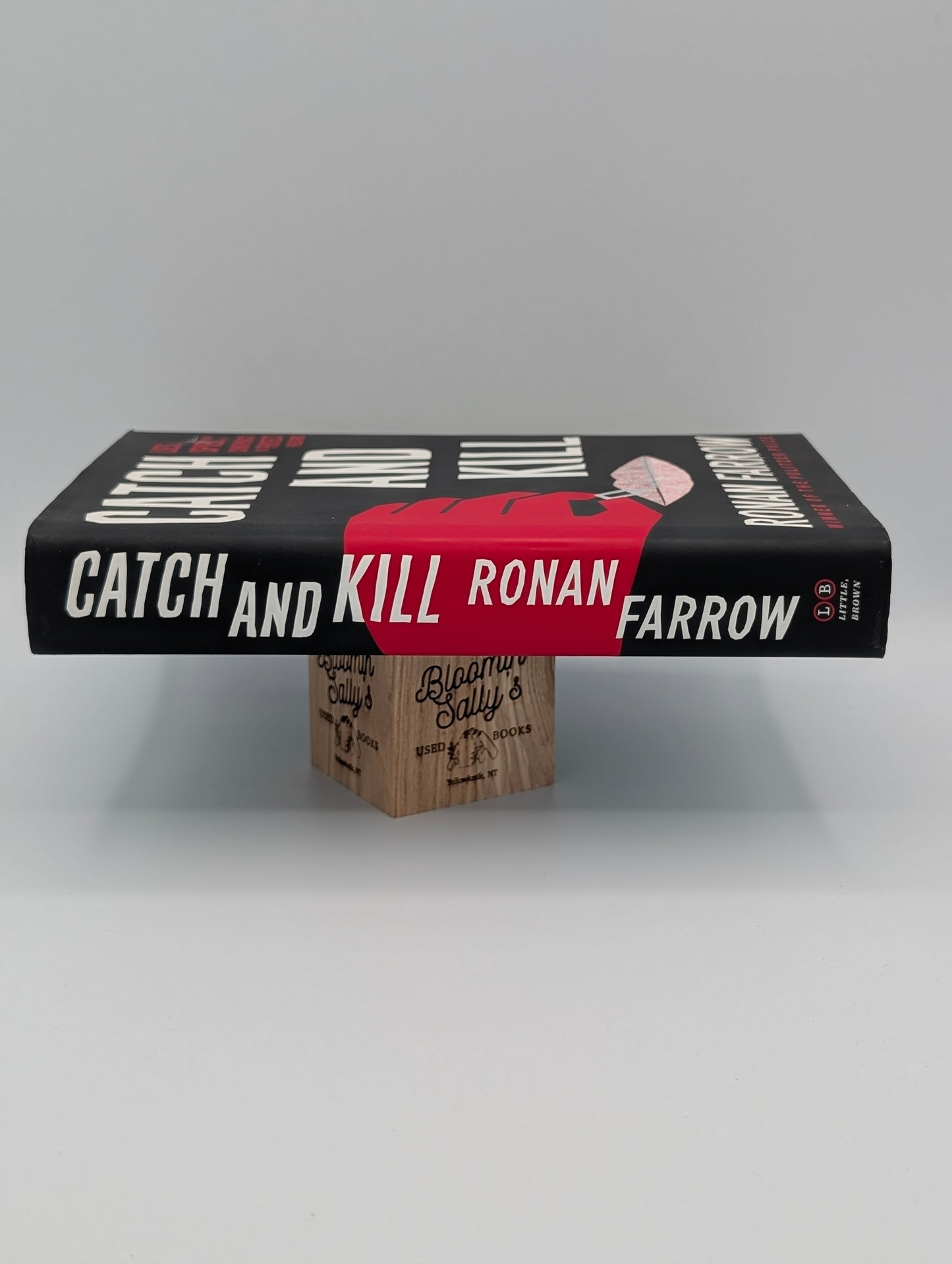 Catch and Kill: Lies, Spies, and a Conspiracy to Protect Predators