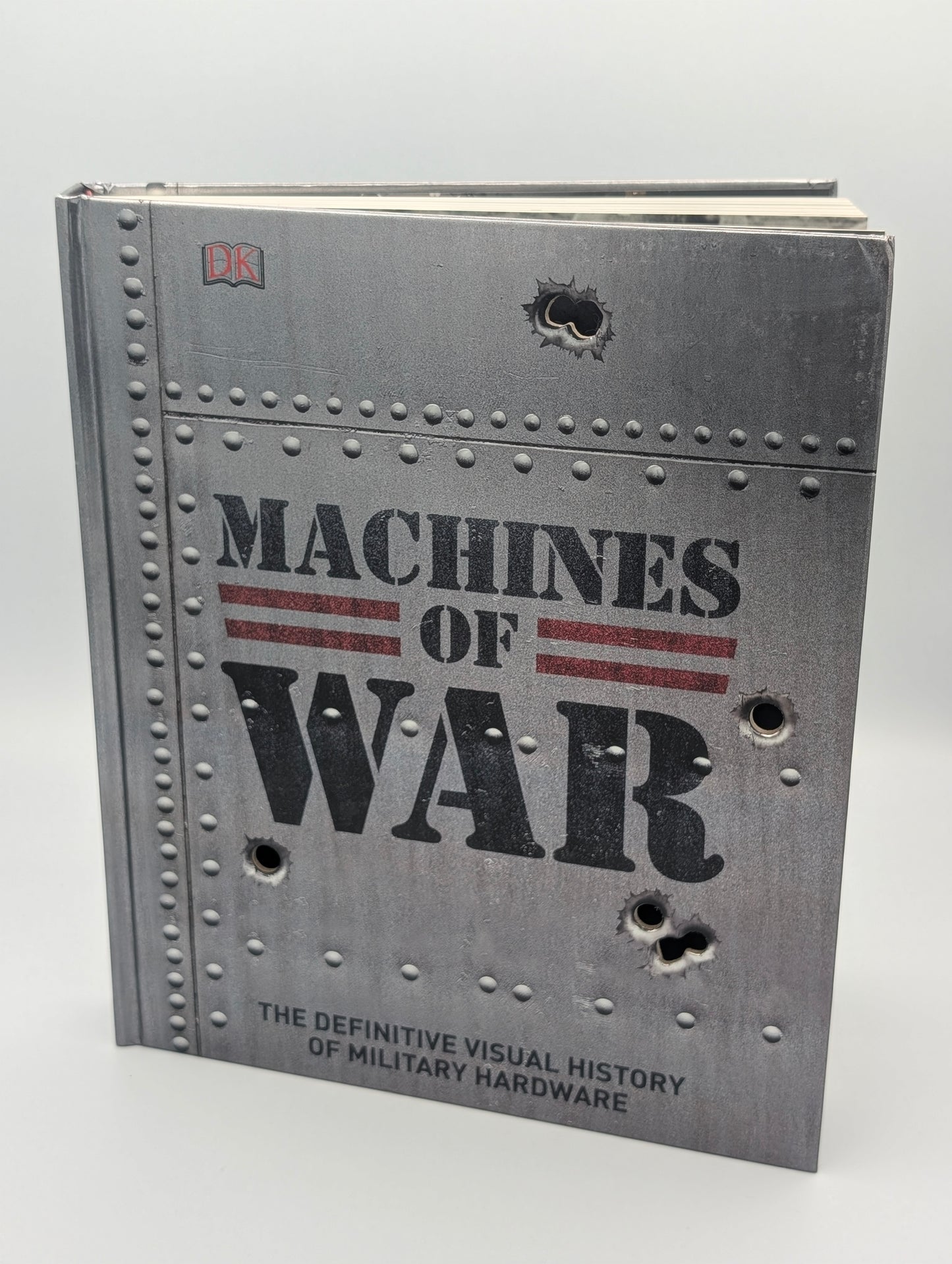 Machines of War: The Definitive Visual History of Military Hardware