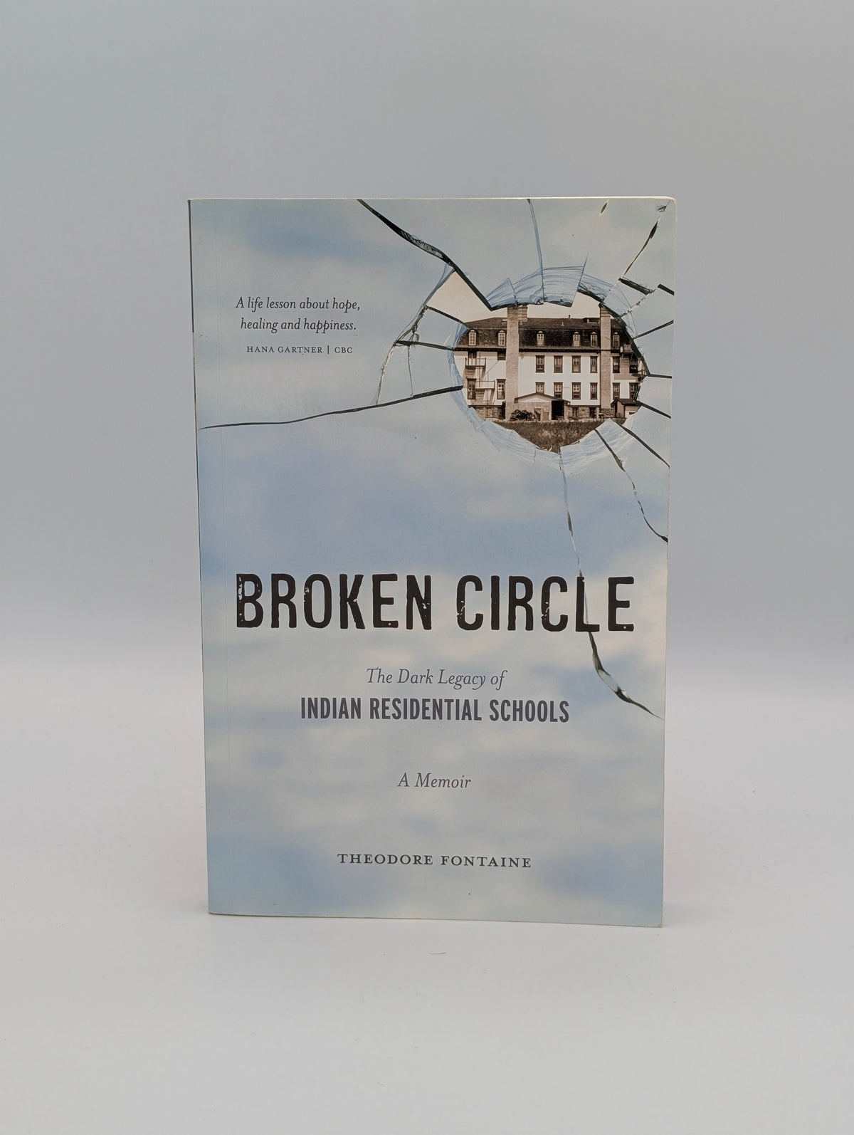 Broken Circle: The Dark Legacy of Indian Residential Schools