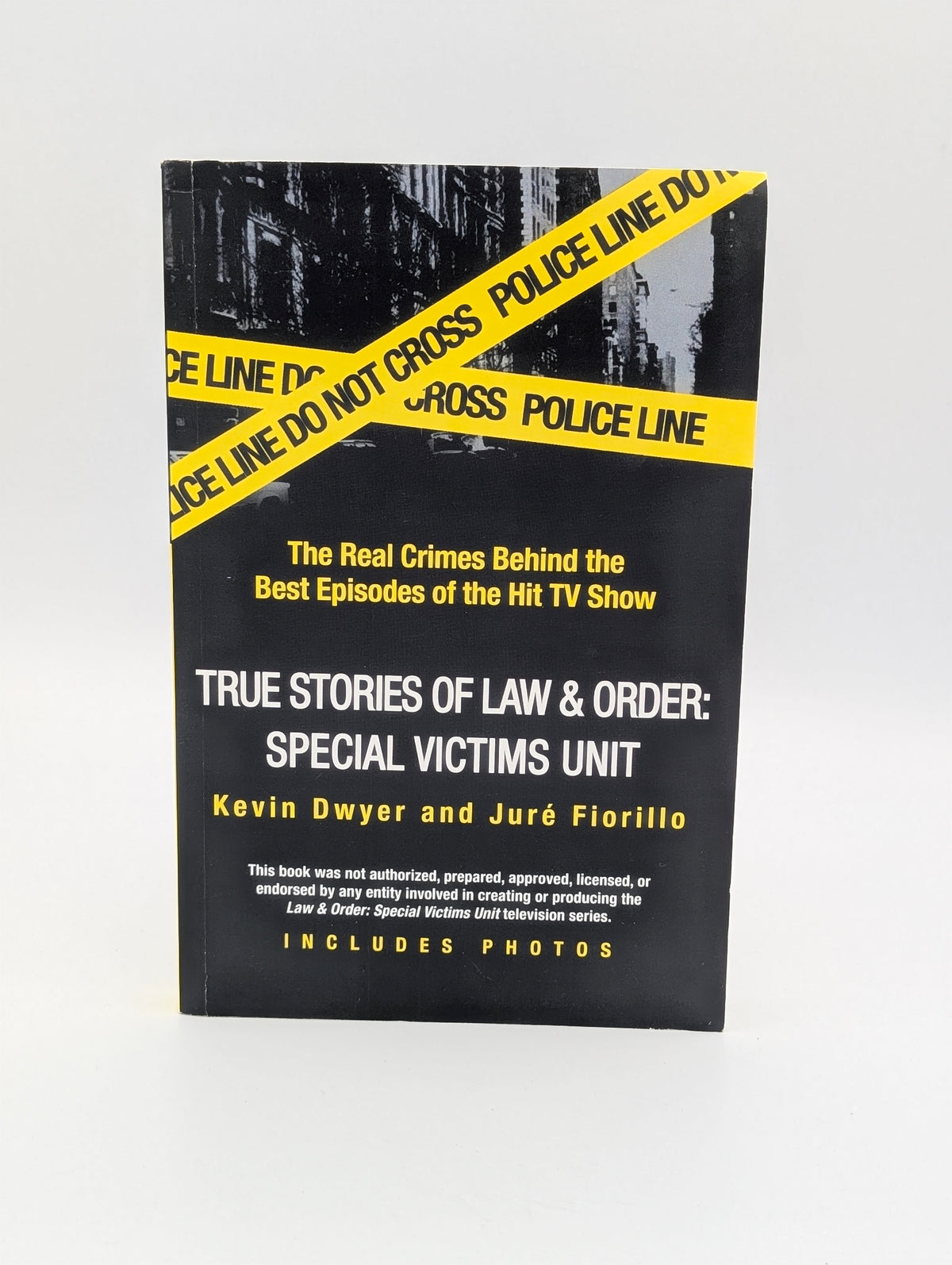 True Stories of Law & Order: SVU: The Real Crimes Behind the Best Episodes of the Hit TV Show