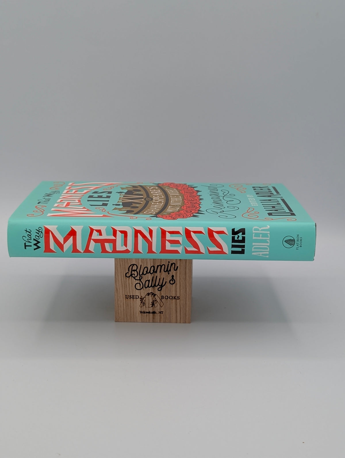 That Way Madness Lies: 15 of Shakespeare's Most Notable Works Reimagined