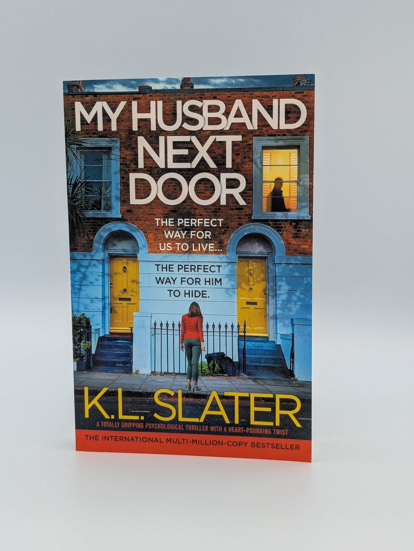 My Husband Next Door: A totally gripping psychological thriller with a heart-pounding twist