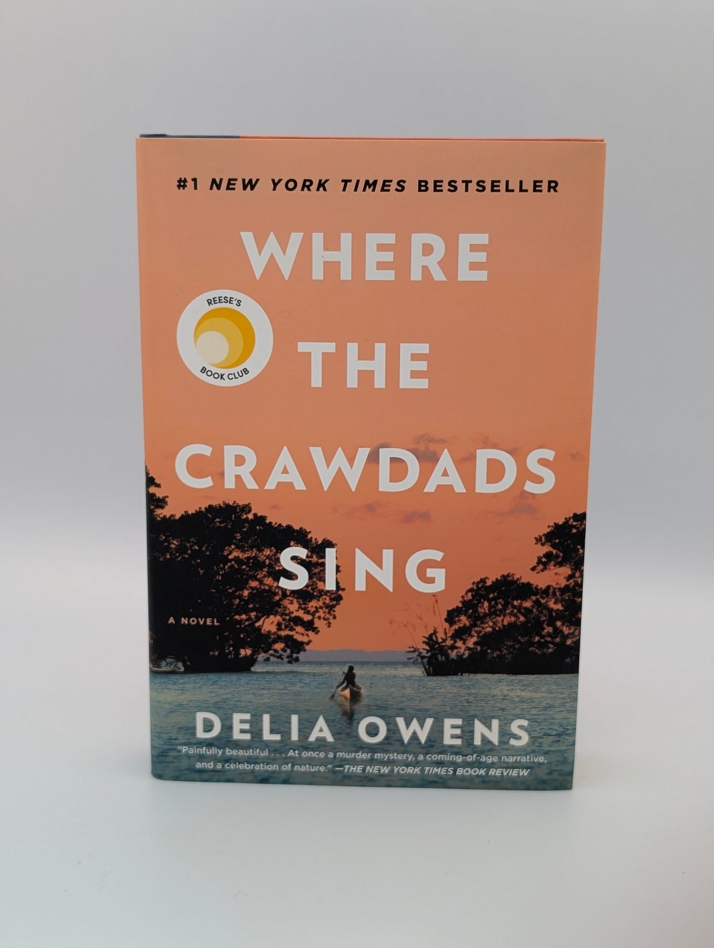 Where the Crawdads Sing: Reese's Book Club (A Novel)