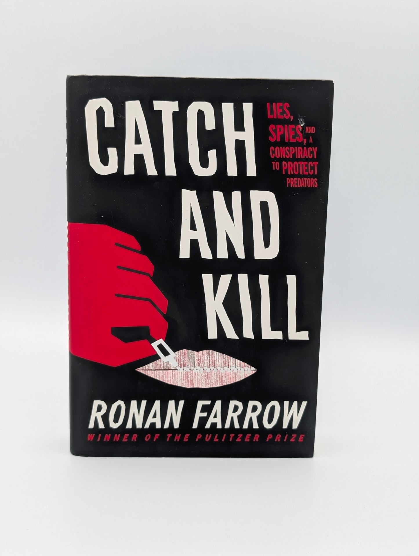 Catch and Kill: Lies, Spies, and a Conspiracy to Protect Predators