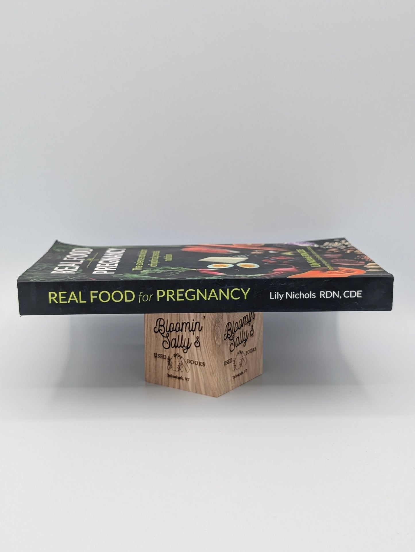 Real Food for Pregnancy: The Science and Wisdom of Optimal Prenatal Nutrition