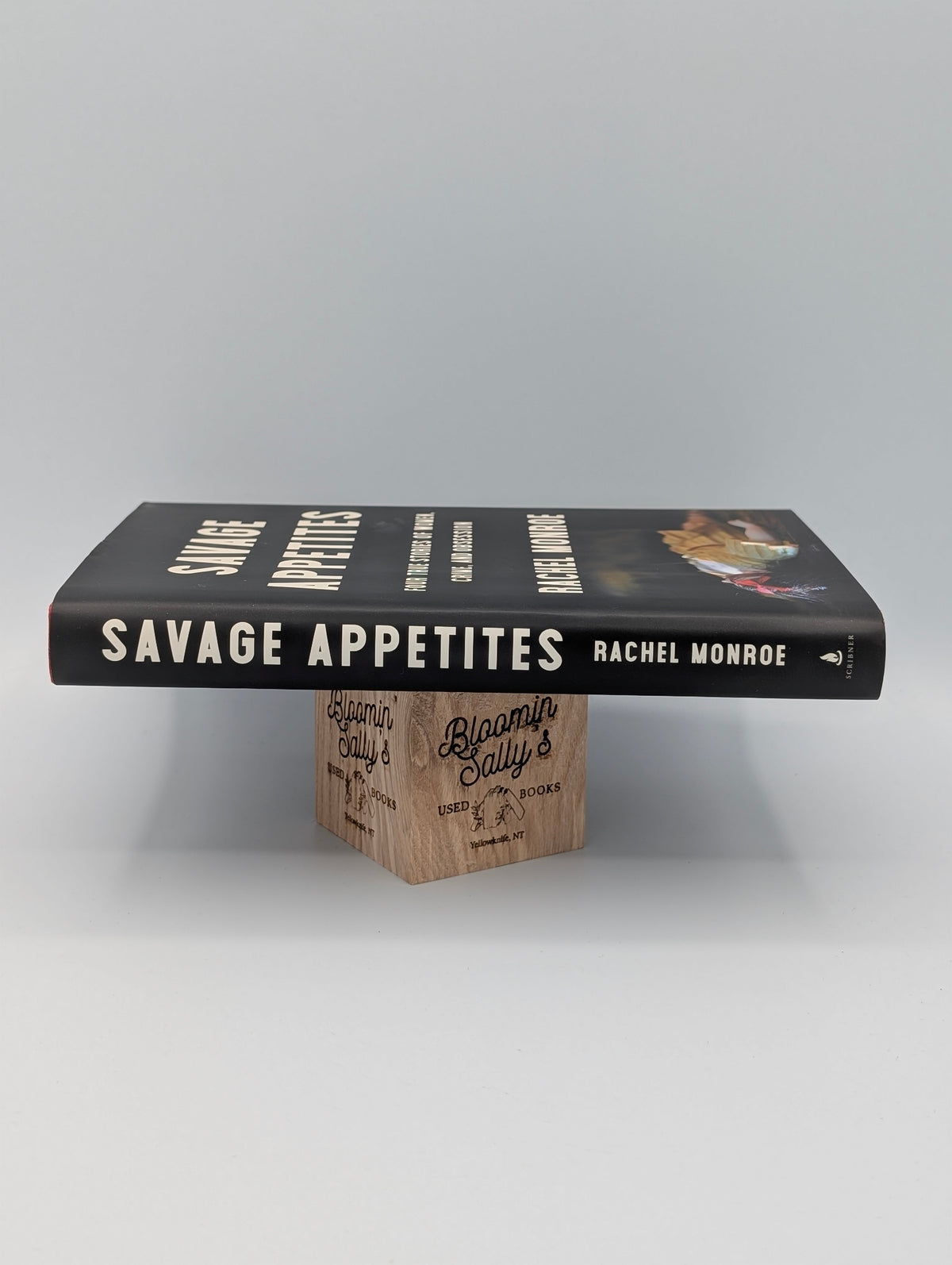 Savage Appetites: Four True Stories of Women, Crime, and Obsession
