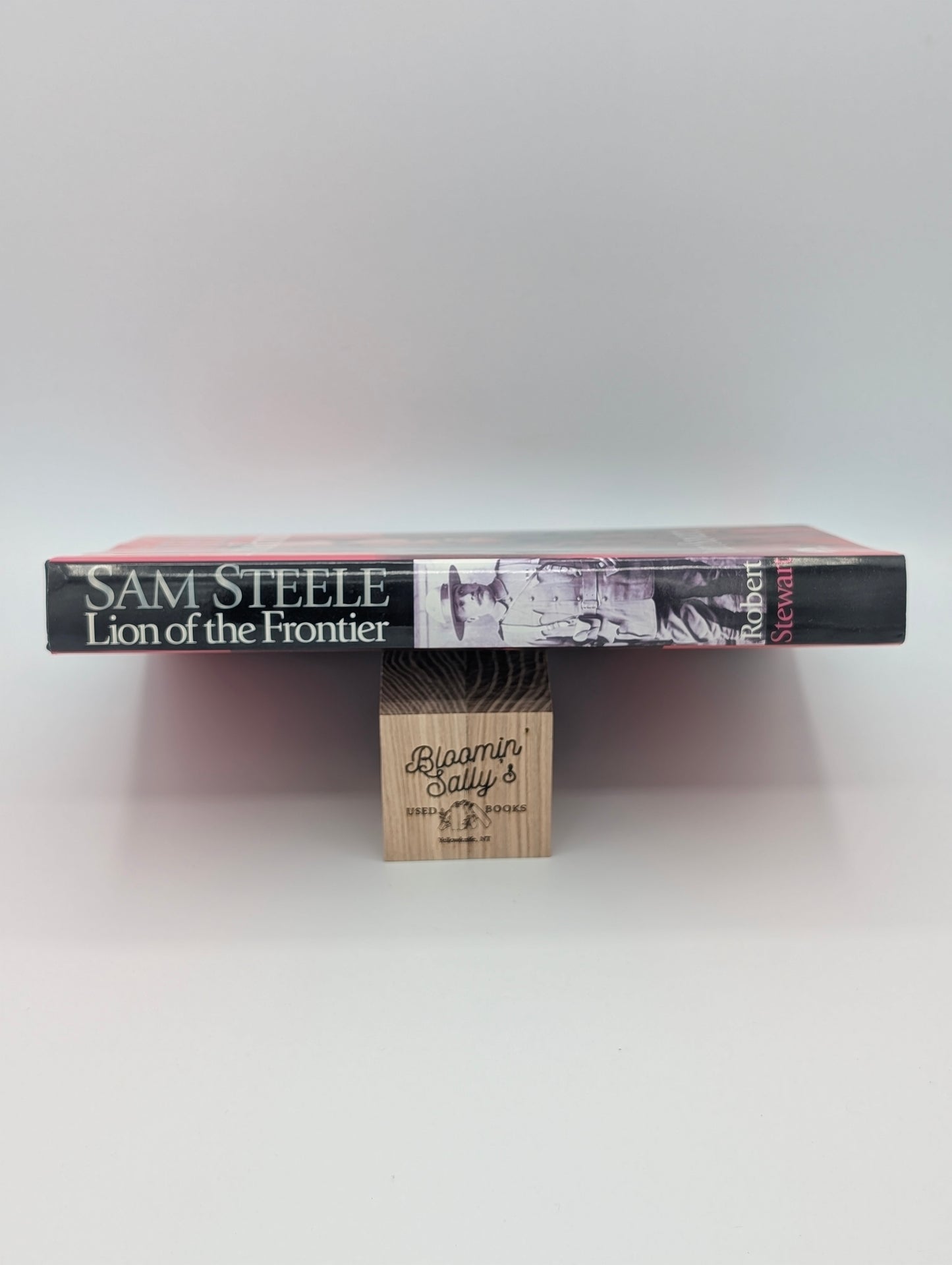 Sam Steele: Lion of the Frontier