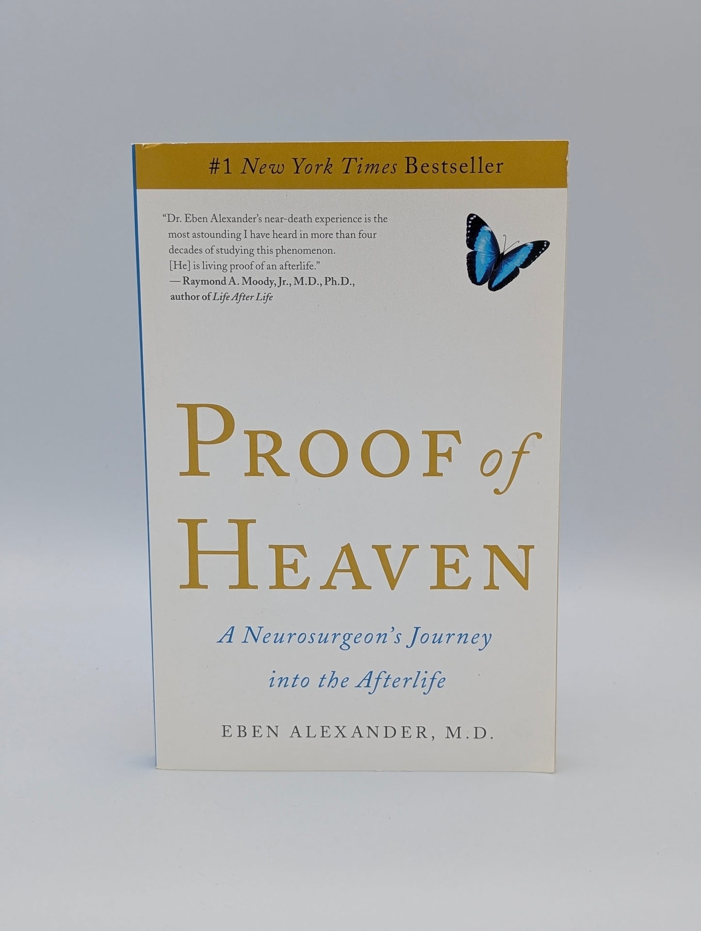 Proof of Heaven: A Neurosurgeon's Journey into the Afterlife
