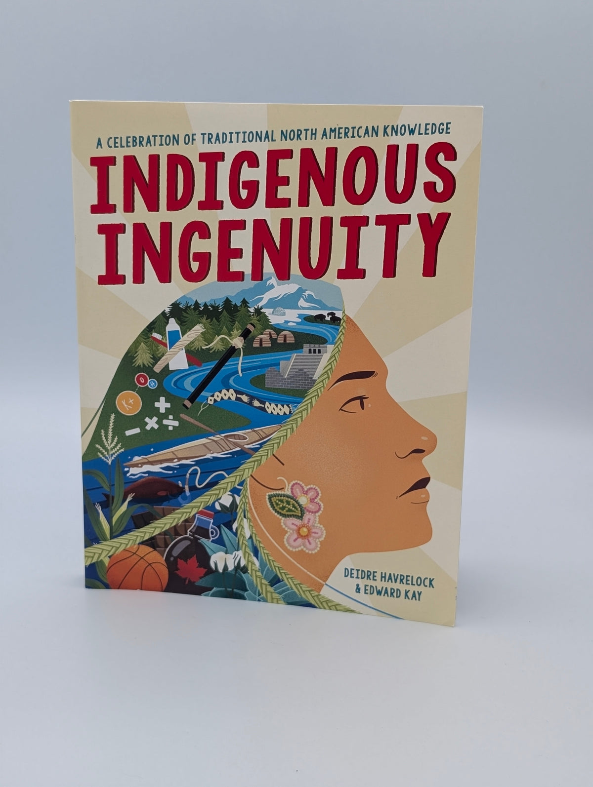 Indigenous Ingenuity: A Celebration of Traditional North American Knowledge