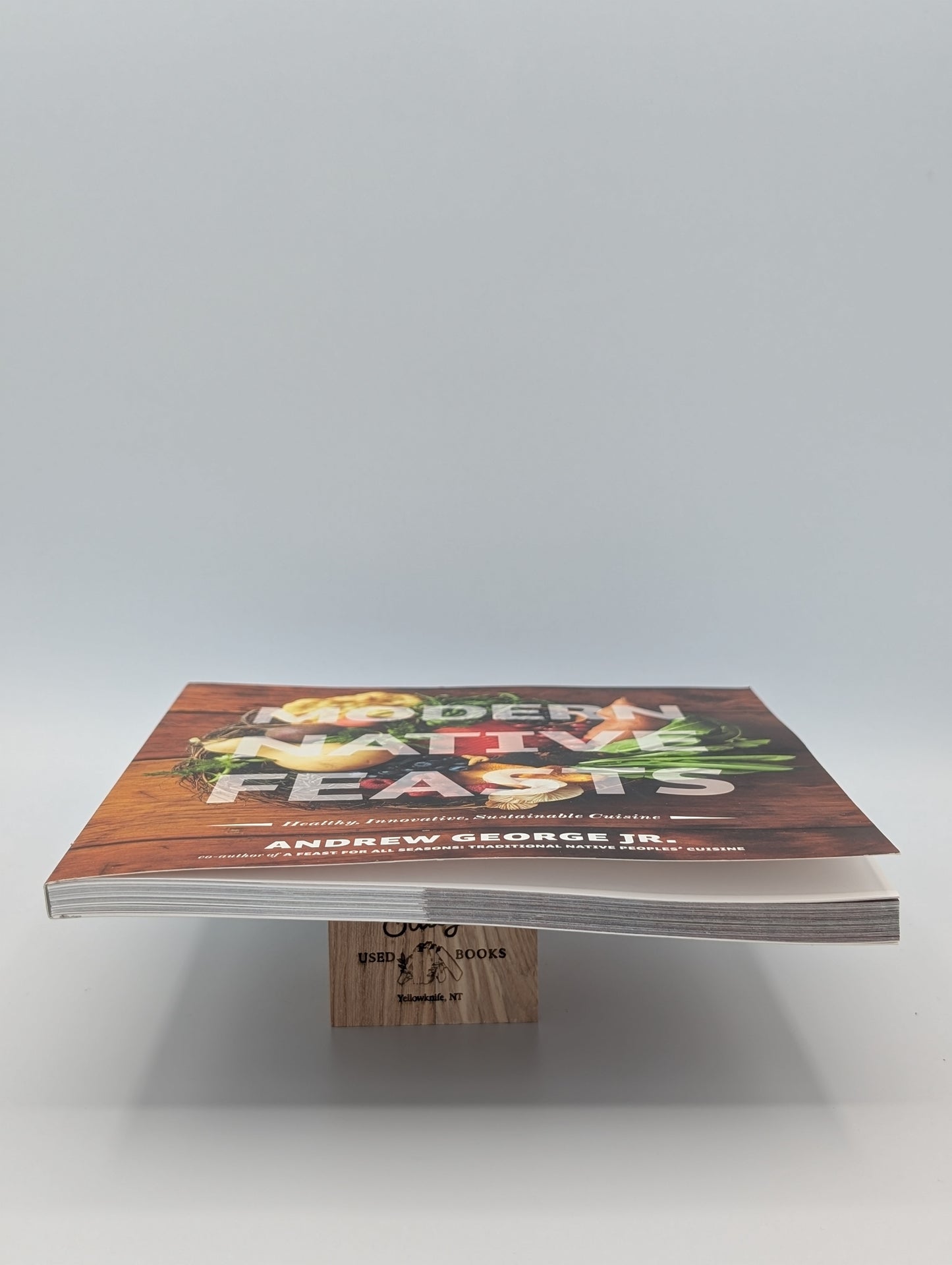 Modern Native Feasts: Healthy, Innovative, Sustainable Cuisine