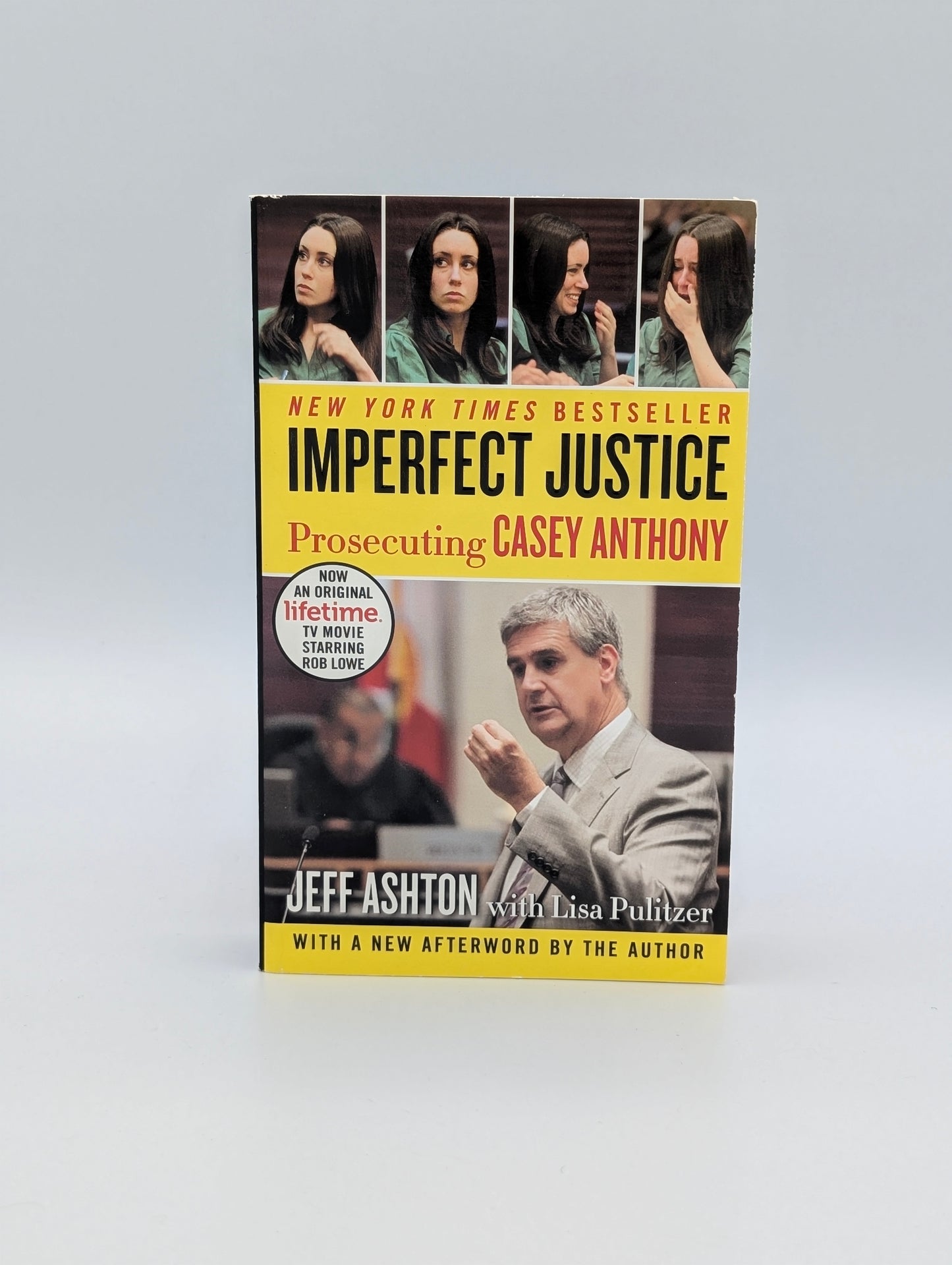 Imperfect Justice: Prosecuting Casey Anthony