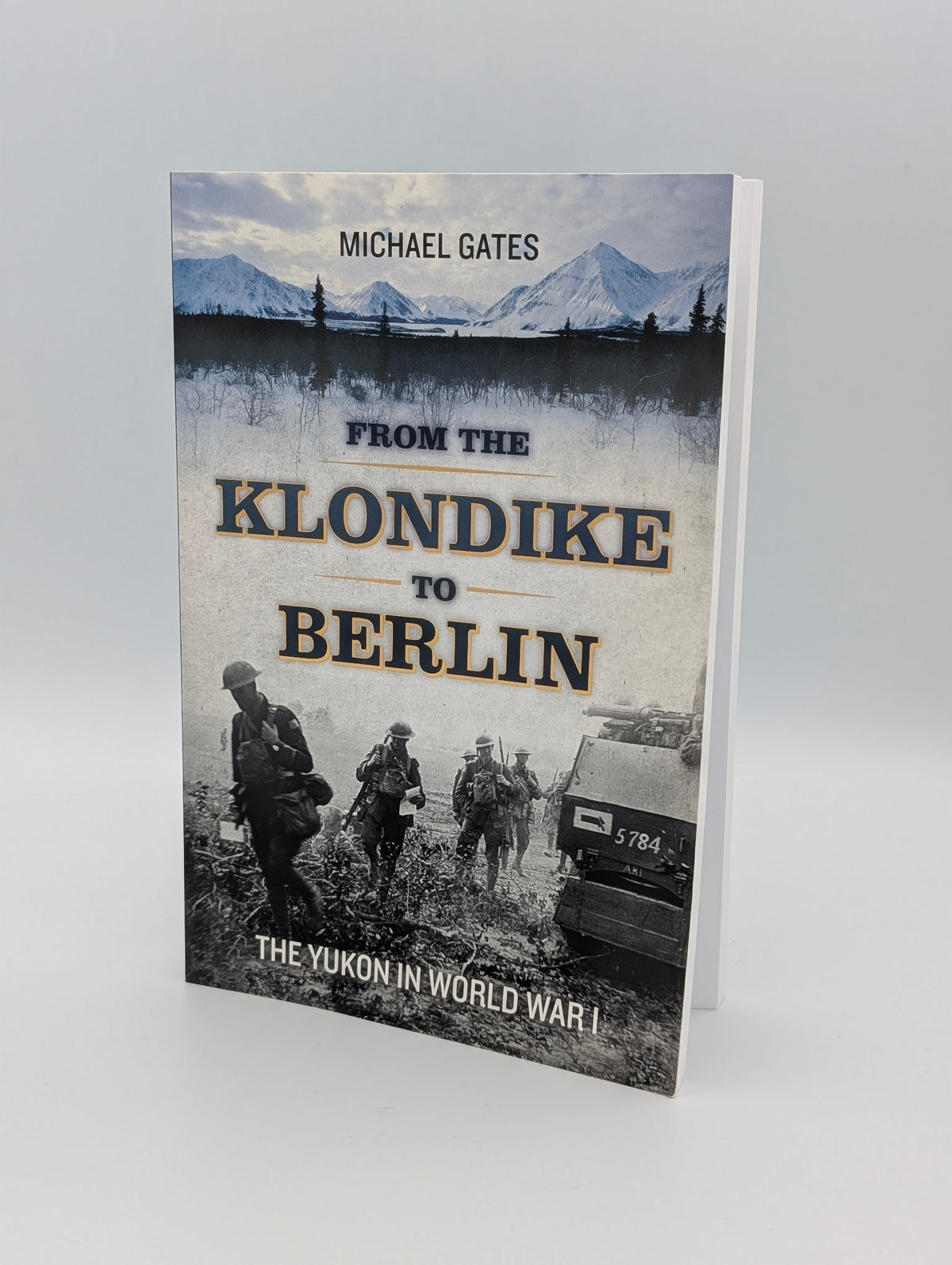 From the Klondike to Berlin: The Yukon in World War I