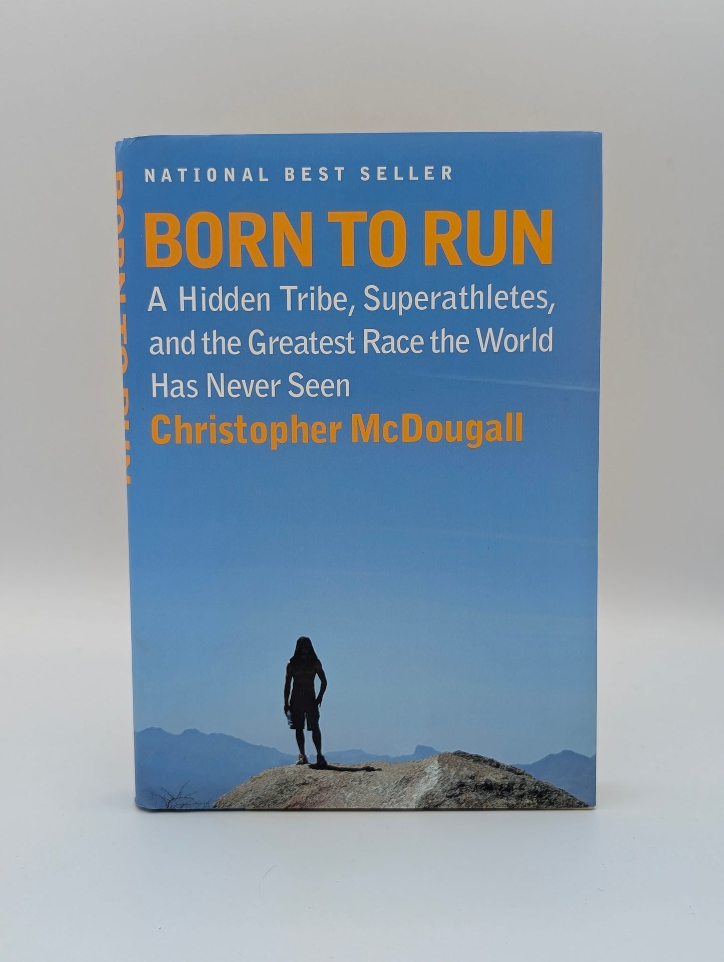 Born to Run: A Hidden Tribe, Superathletes, and the Greatest Race the World Has Never Seen
