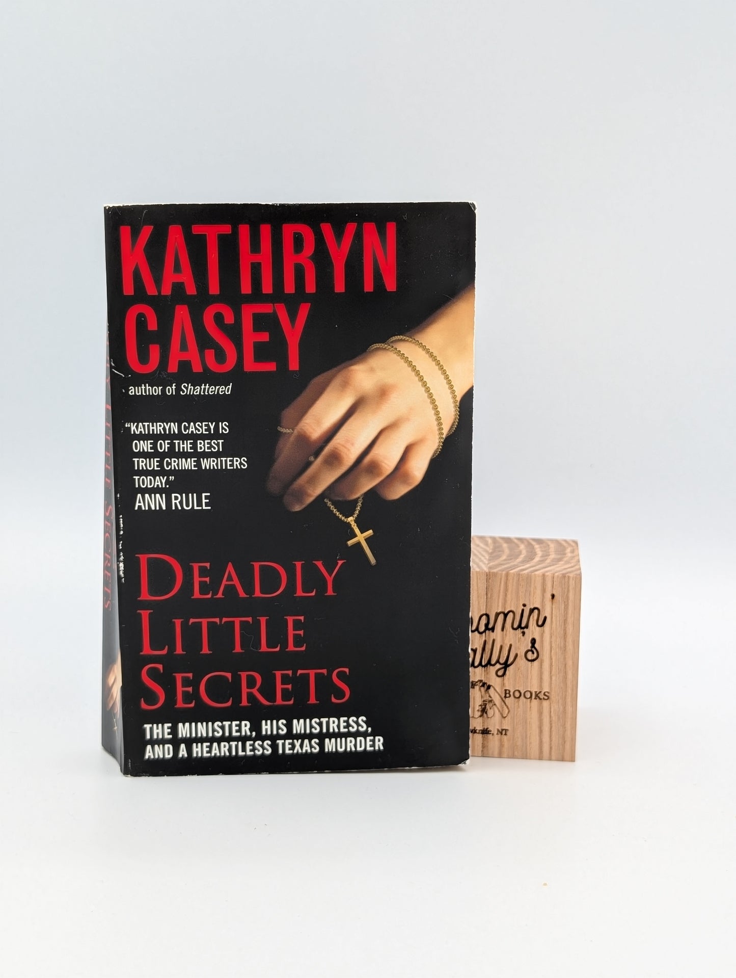 Deadly Little Secrets: The Minister, His Mistress, and a Heartless Texas Murder