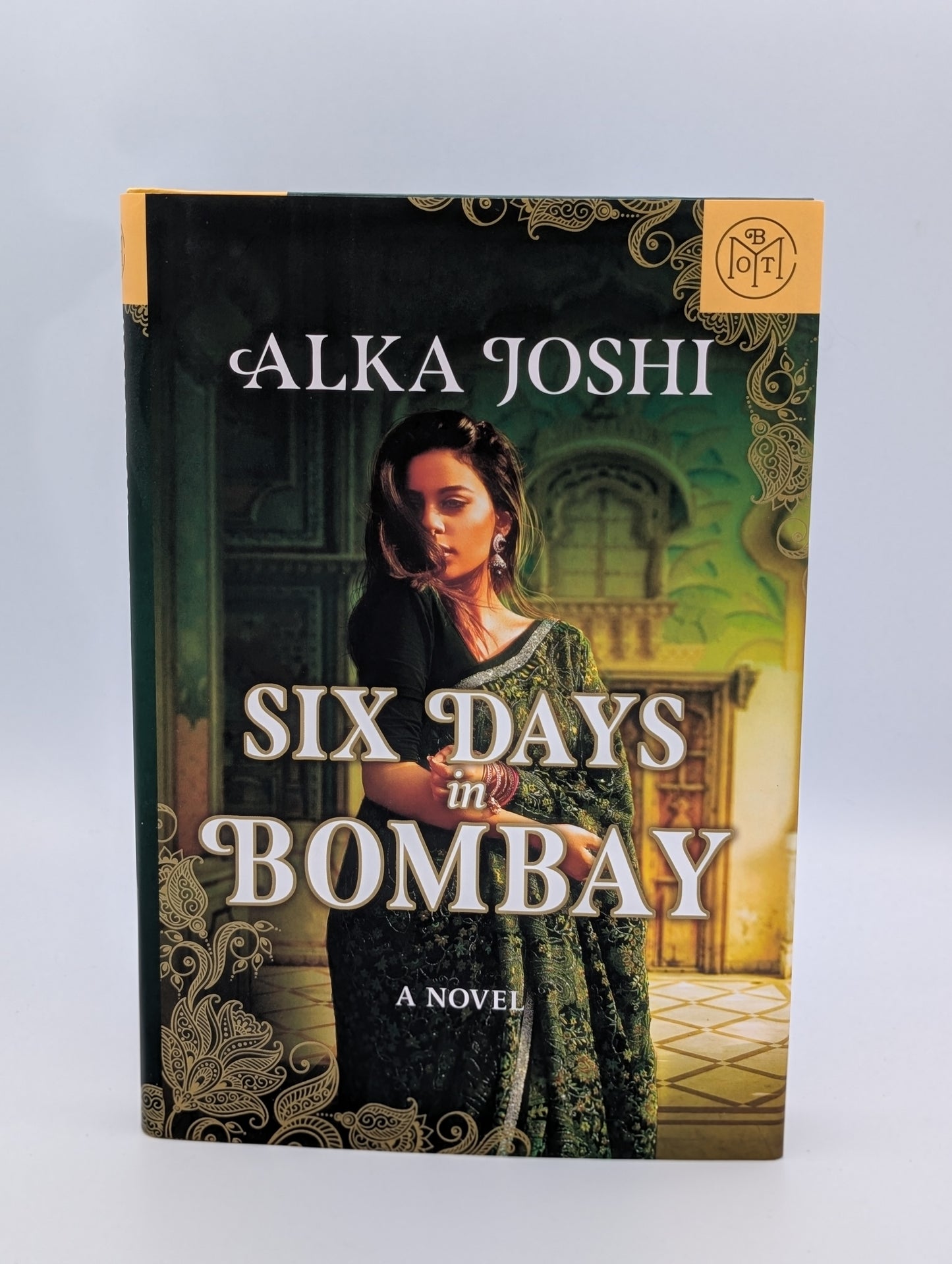 Six Days in Bombay: A Novel (BOTM)